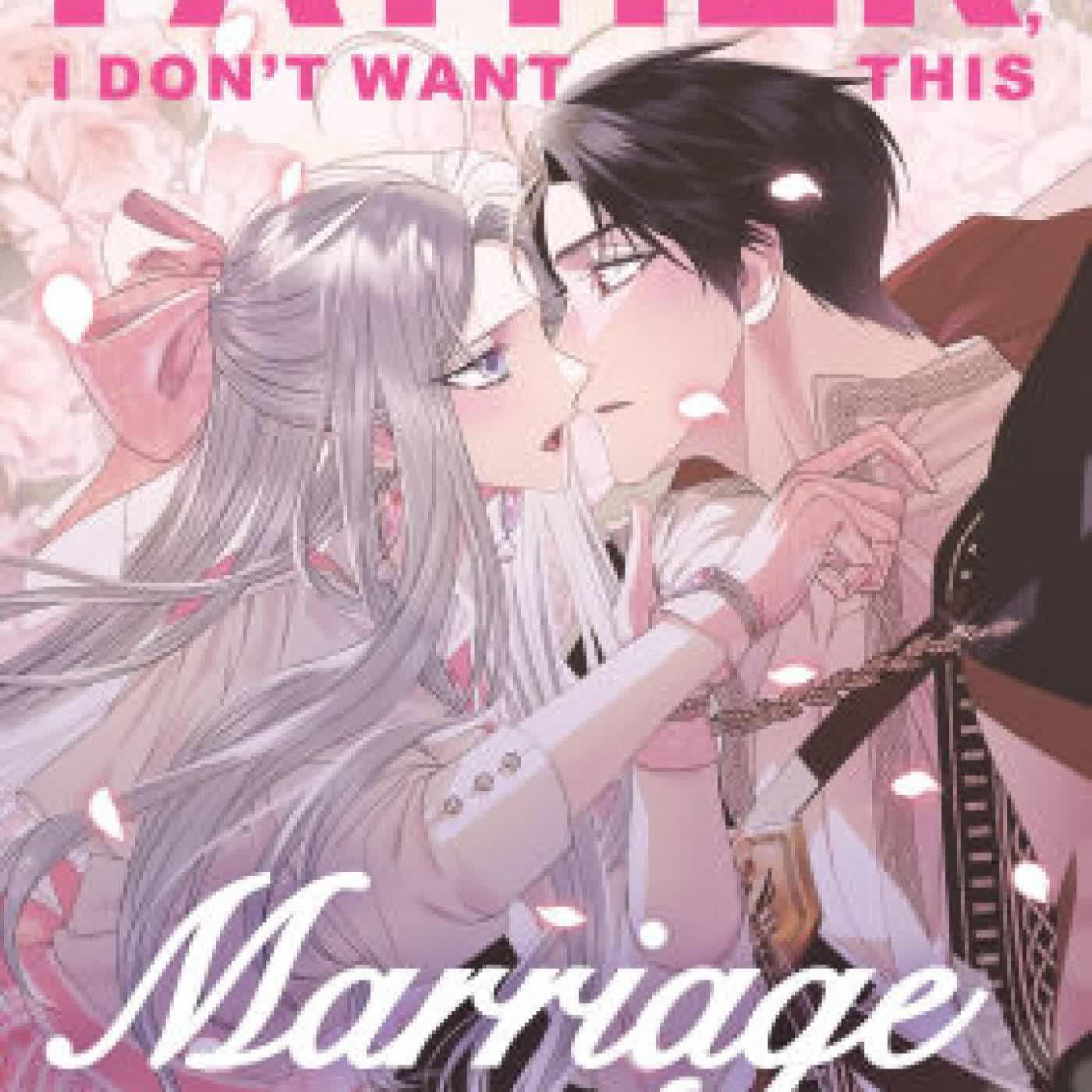Read online: Father, I Don't Want This Marriage, Volume 4 by Hong Heesu, Roal, Yuri