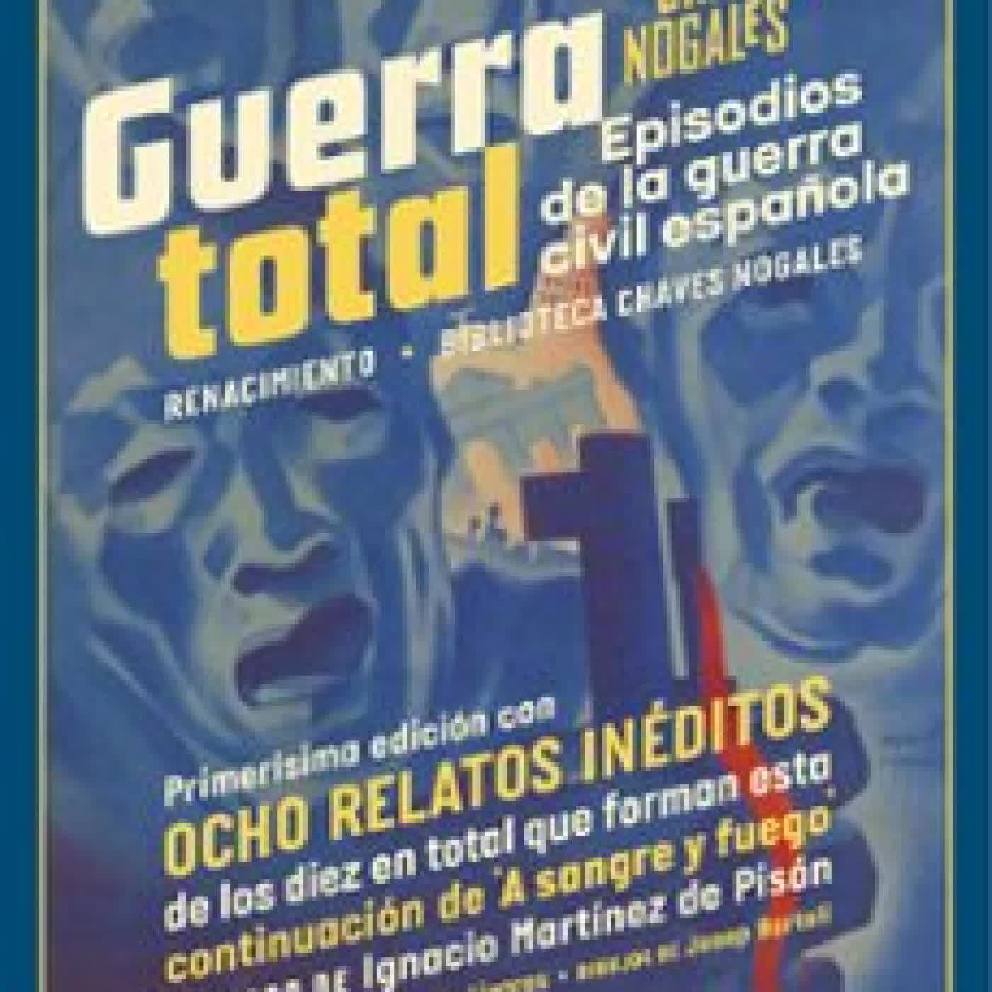 GUERRA TOTAL Manuel Chaves Nogales