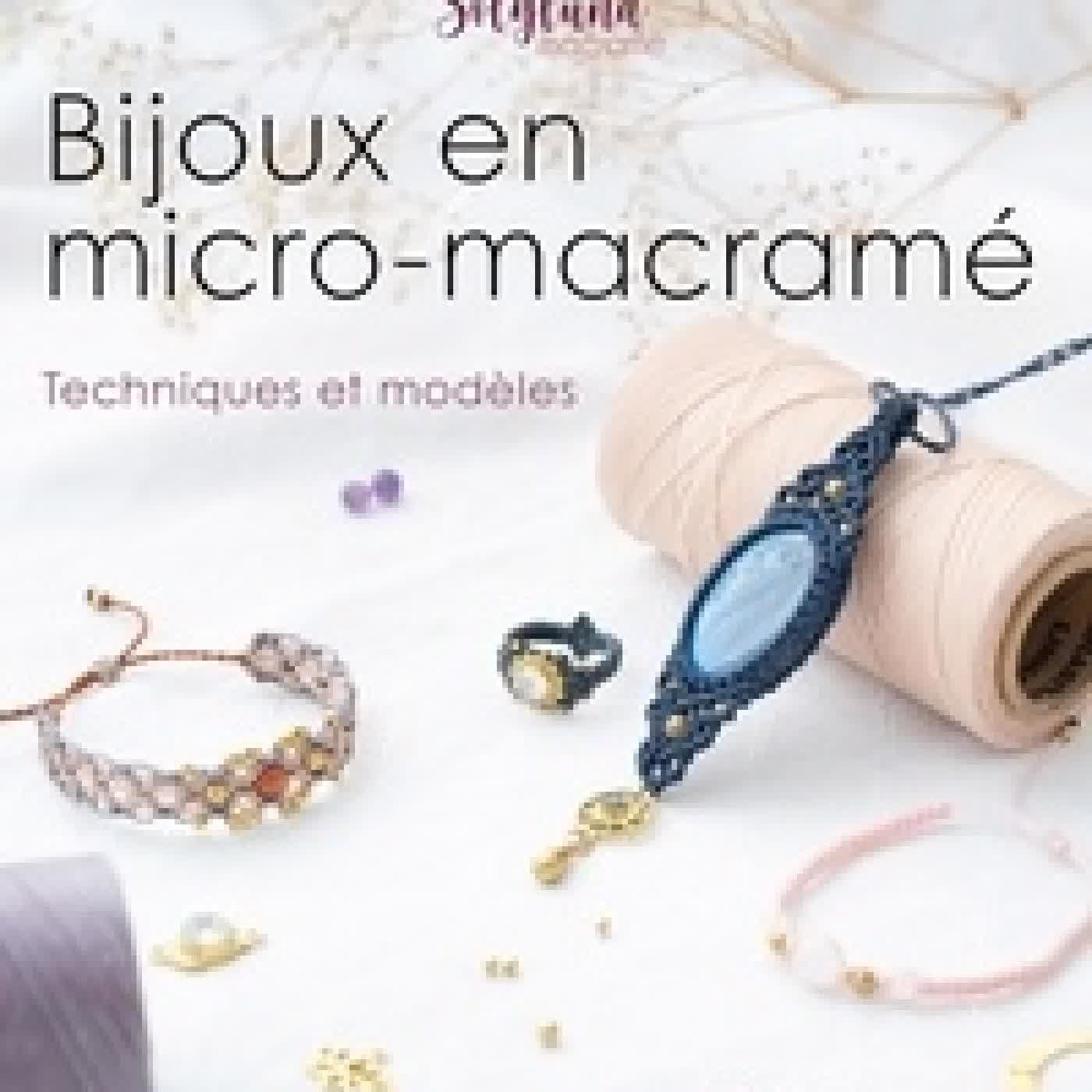 {téléchargement} Bijoux en micro - macramé. Techniques et modèles