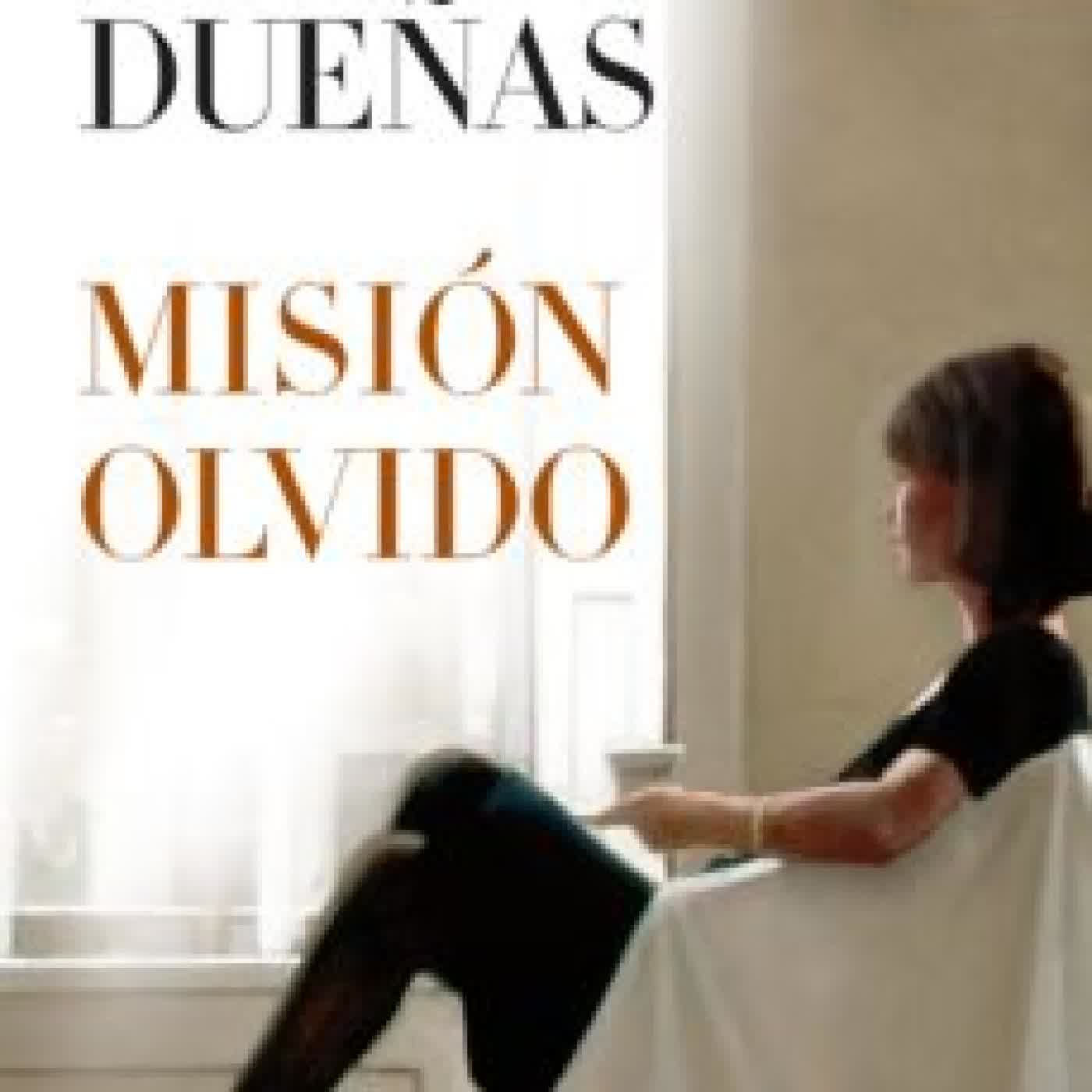 MISIÓN OLVIDO MARIA DUEÑAS