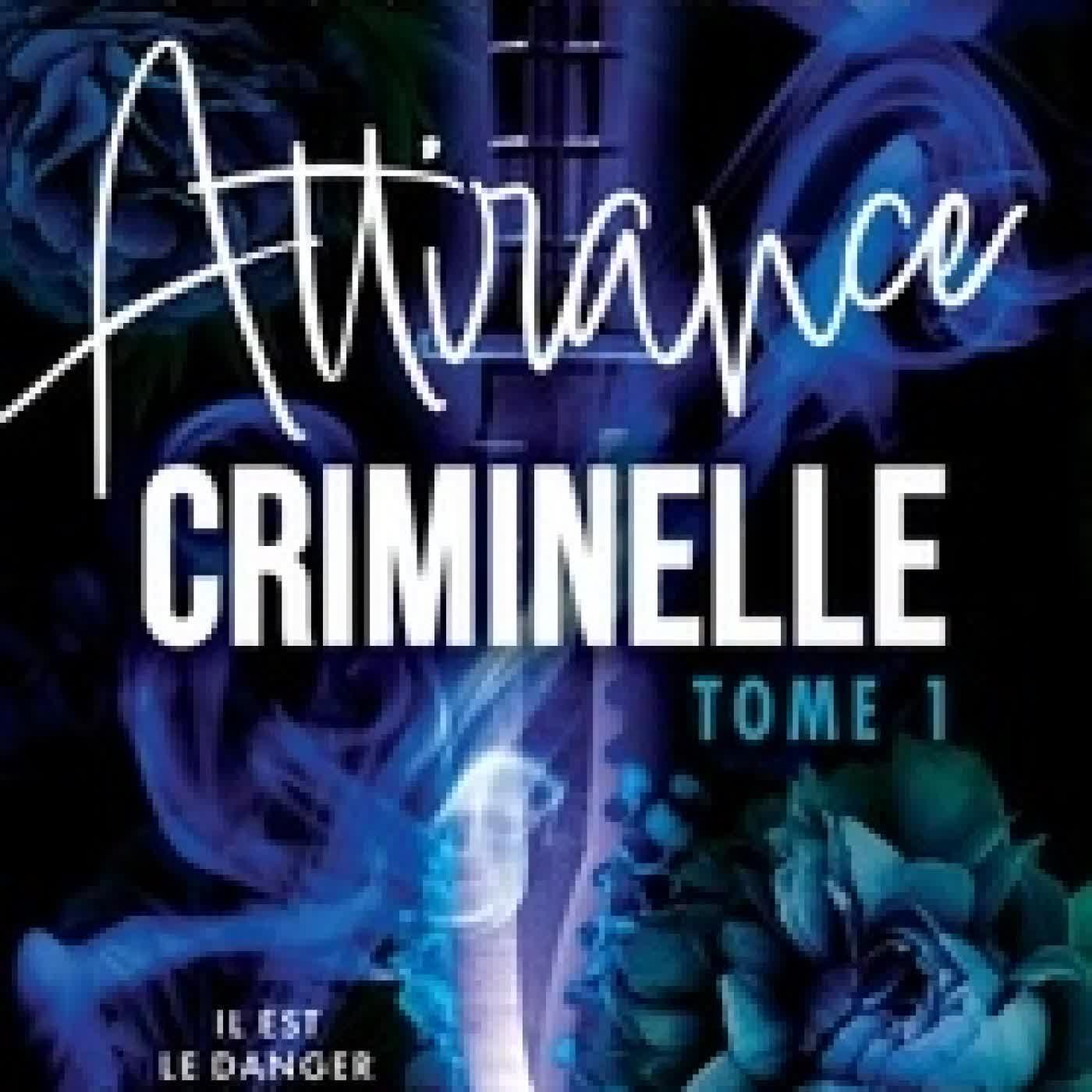 Télécharger Pdf Attirance criminelle Tome 1