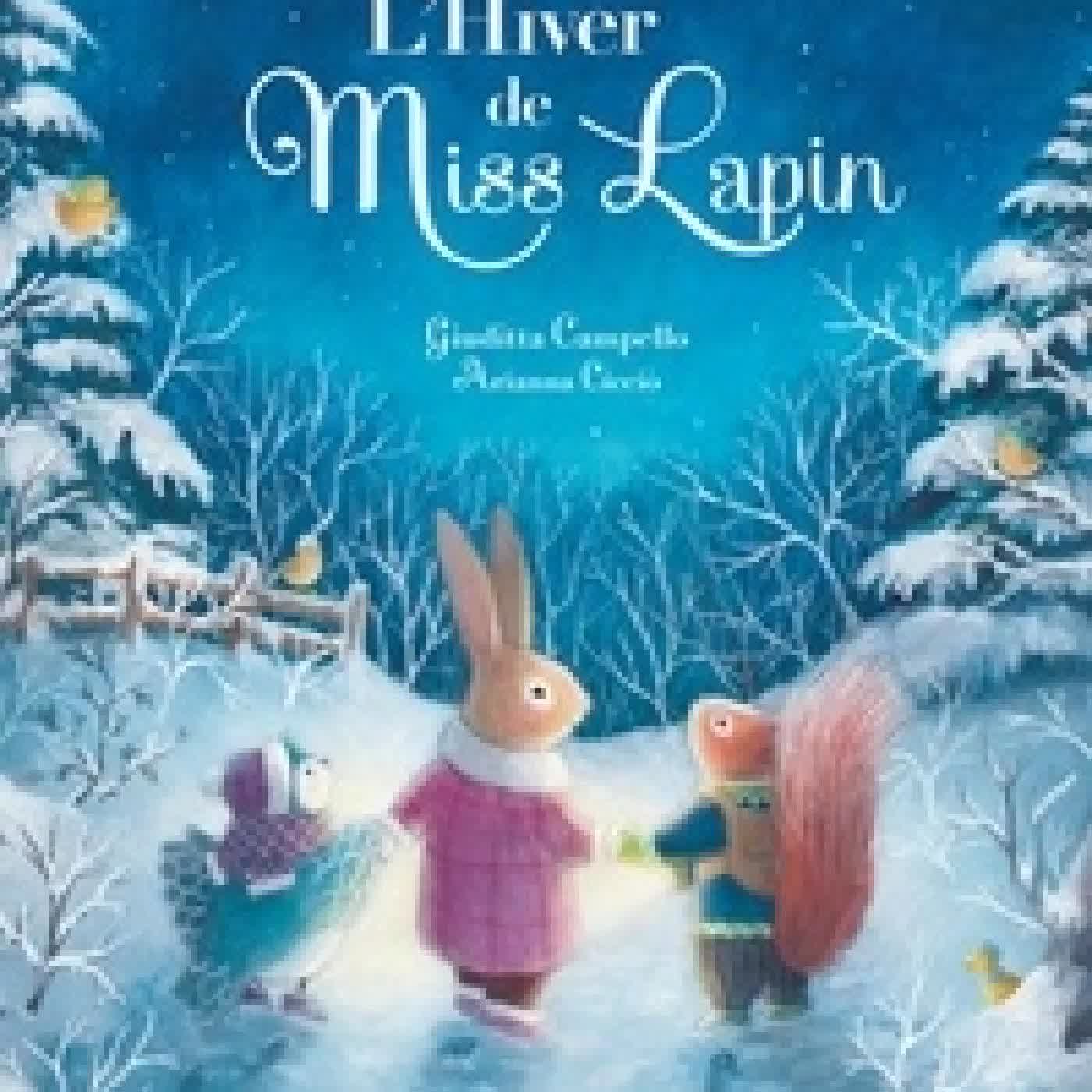Télécharger Pdf L'Hiver de Miss Lapin