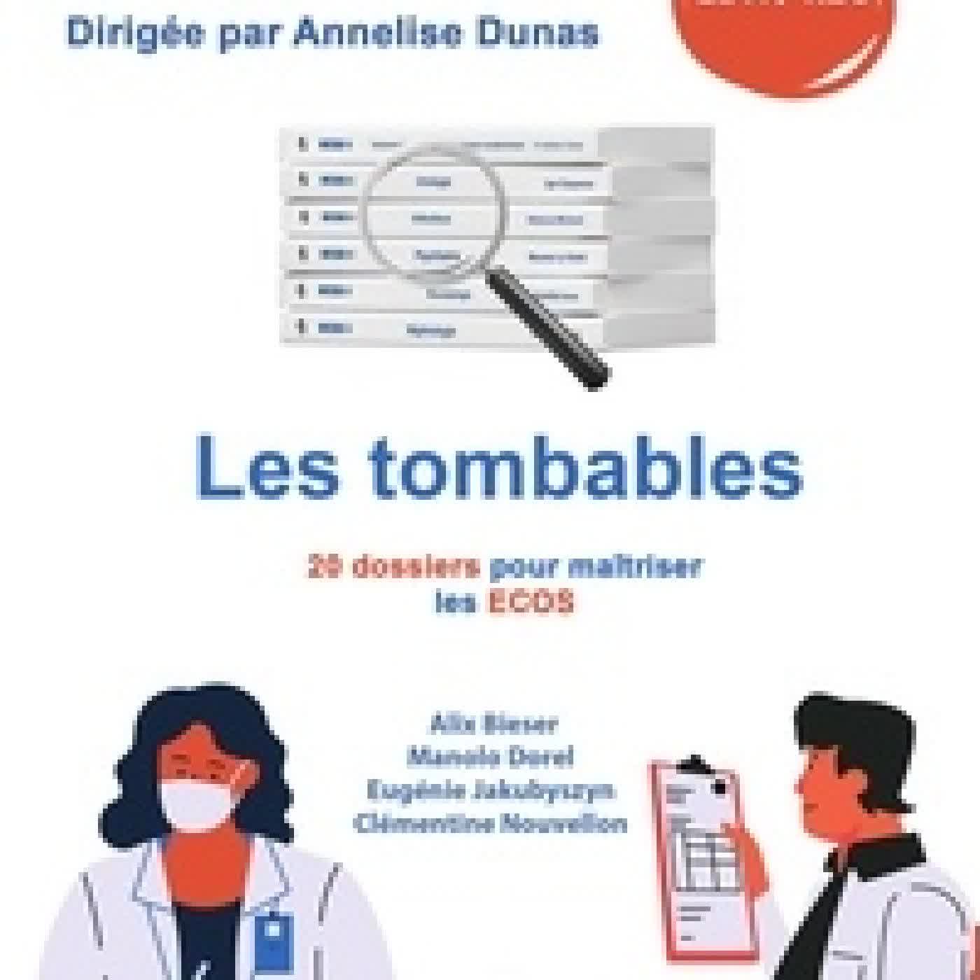 Télécharger Pdf Les tombables. 20 dossiers pour maîtriser les tombales aux ECOS