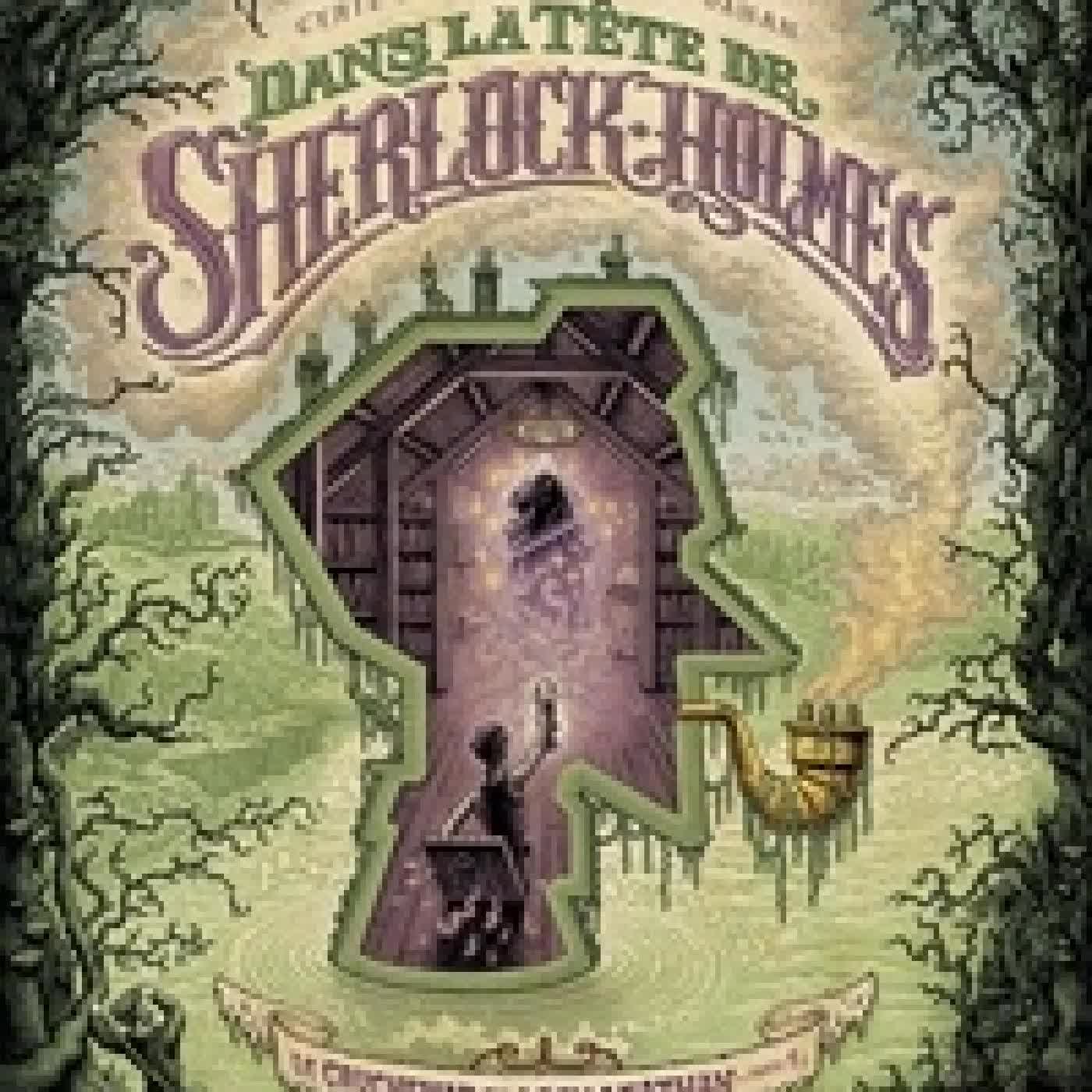 Télécharger Pdf Dans la tête de Sherlock Holmes Tome 3Le cauchemar du Loch Leathan. Partie 1/2