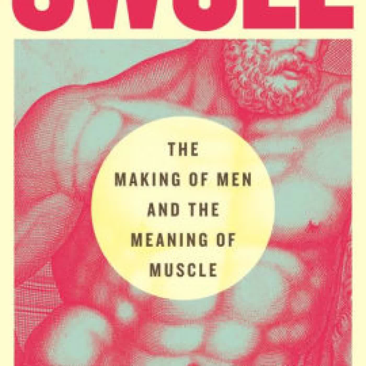 Swole: The Making of Men and the Meaning of Muscle by Michael Andor Brodeur on Iphone New Format