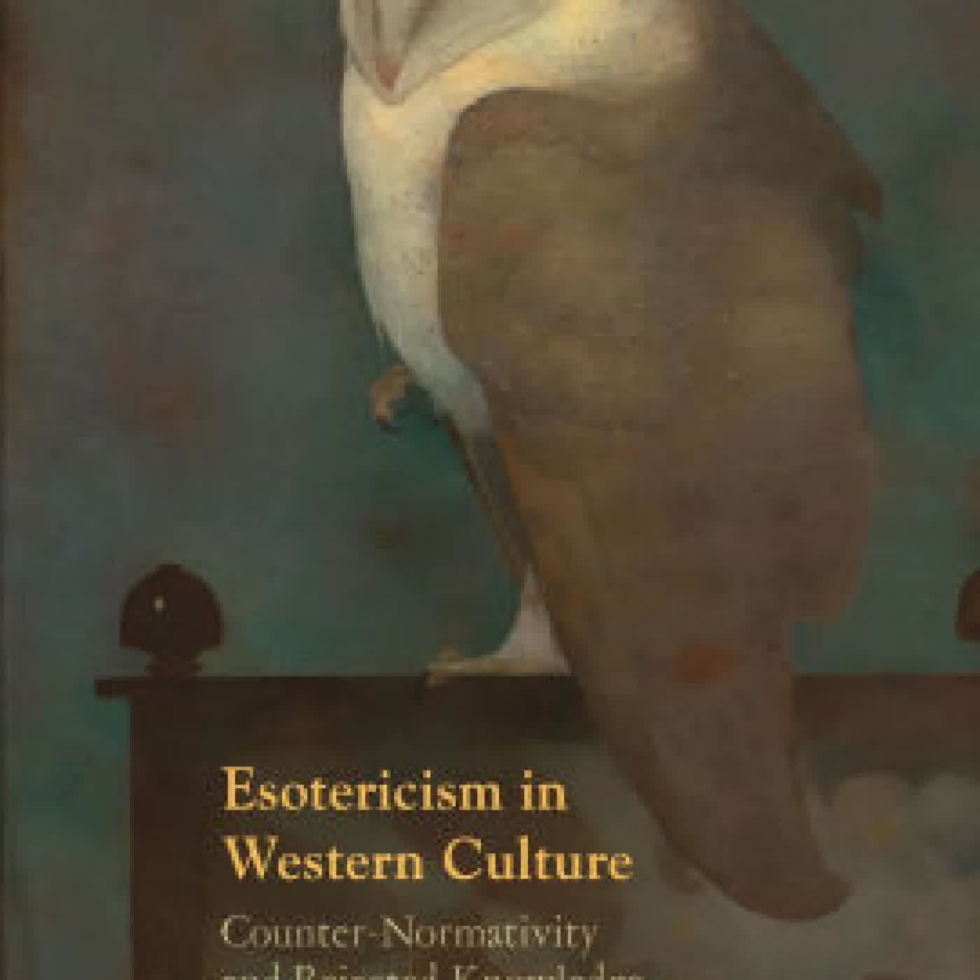 Esotericism in Western Culture: Counter-Normativity and Rejected Knowledge by Wouter J. Hanegraaff on Iphone New Format
