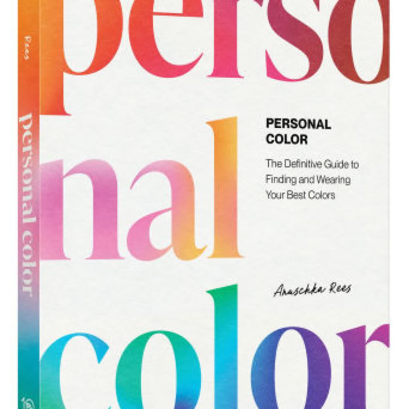 Personal Color: The Definitive Guide to Finding and Wearing Your Best Colors by Anuschka Rees on Iphone New Format