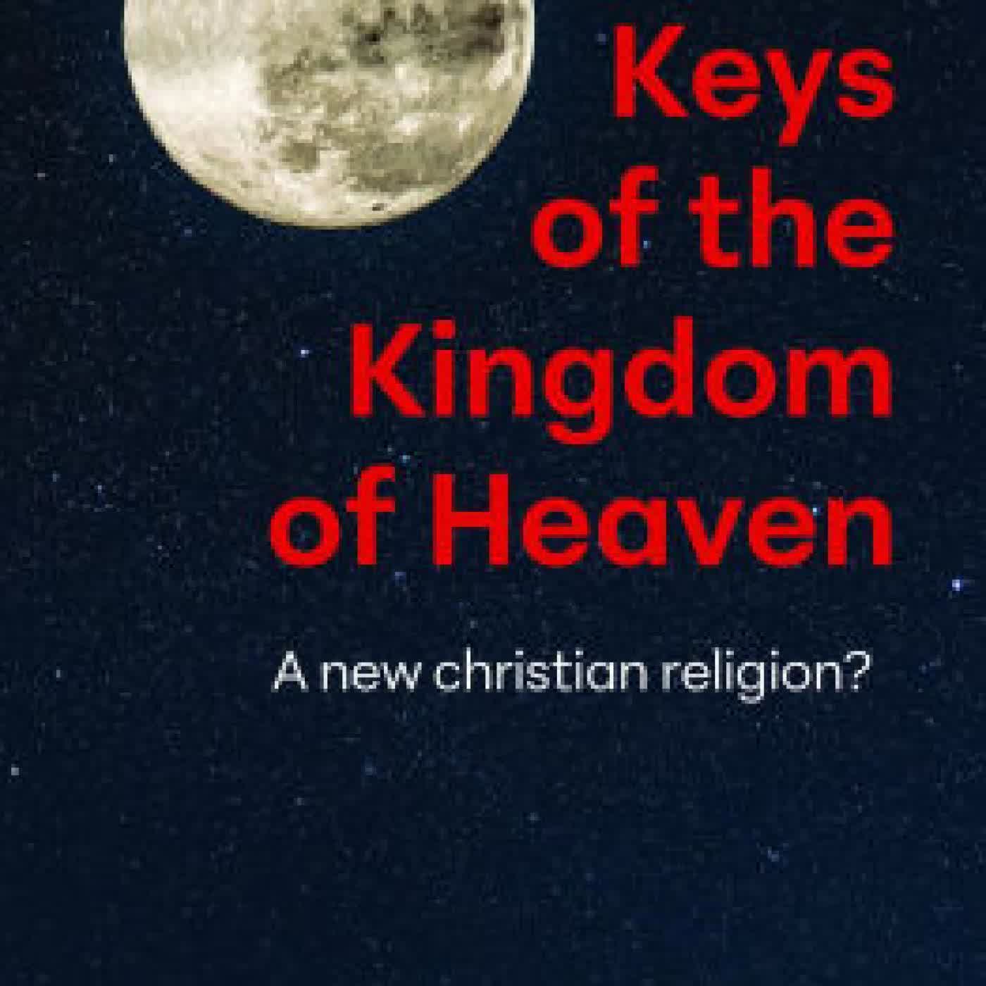 The Keys of the Kingdom of Heaven: A new Christian religion? by Jerry Lee Lewis on Iphone New Format
