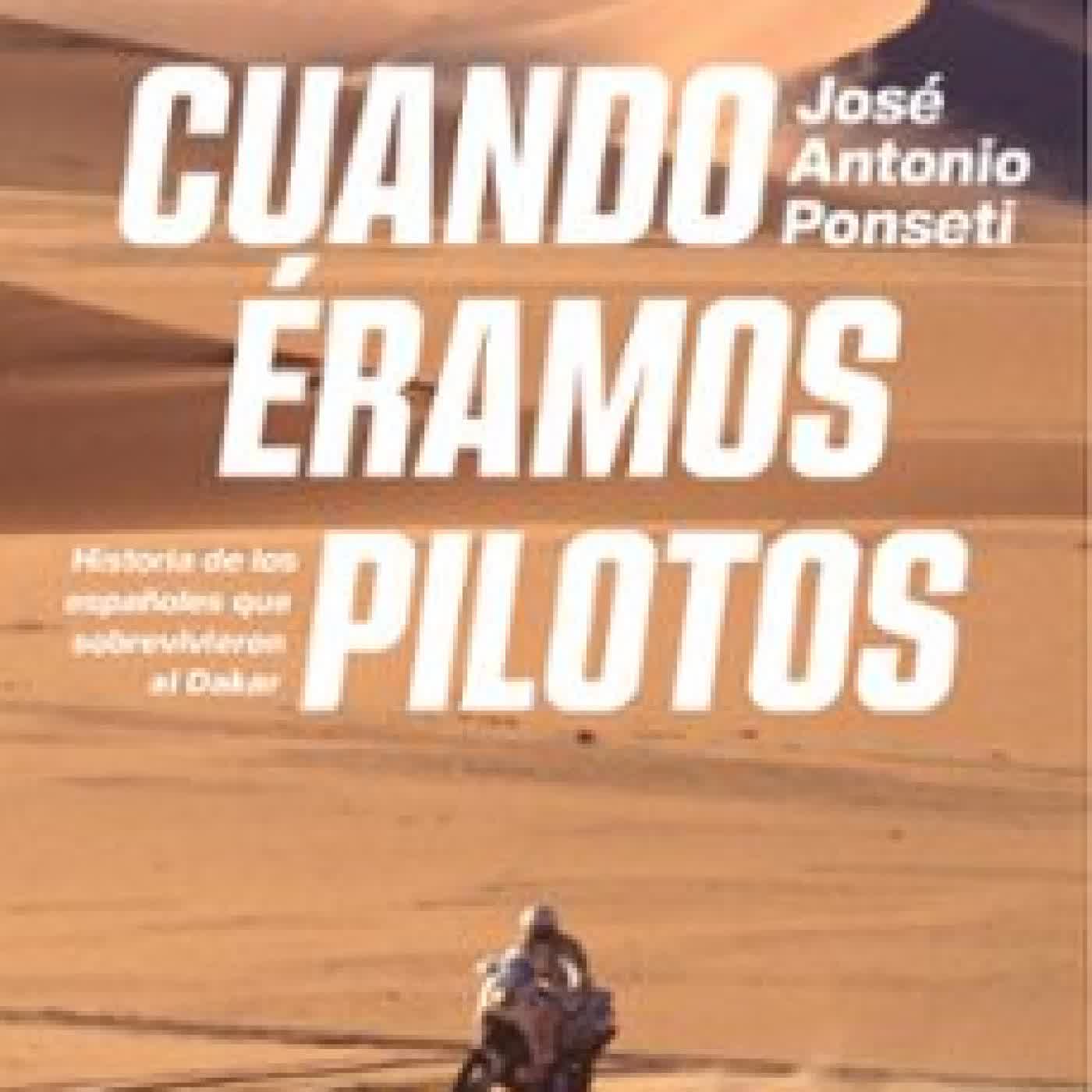 CUANDO ERAMOS PILOTOS José Antonio Ponseti