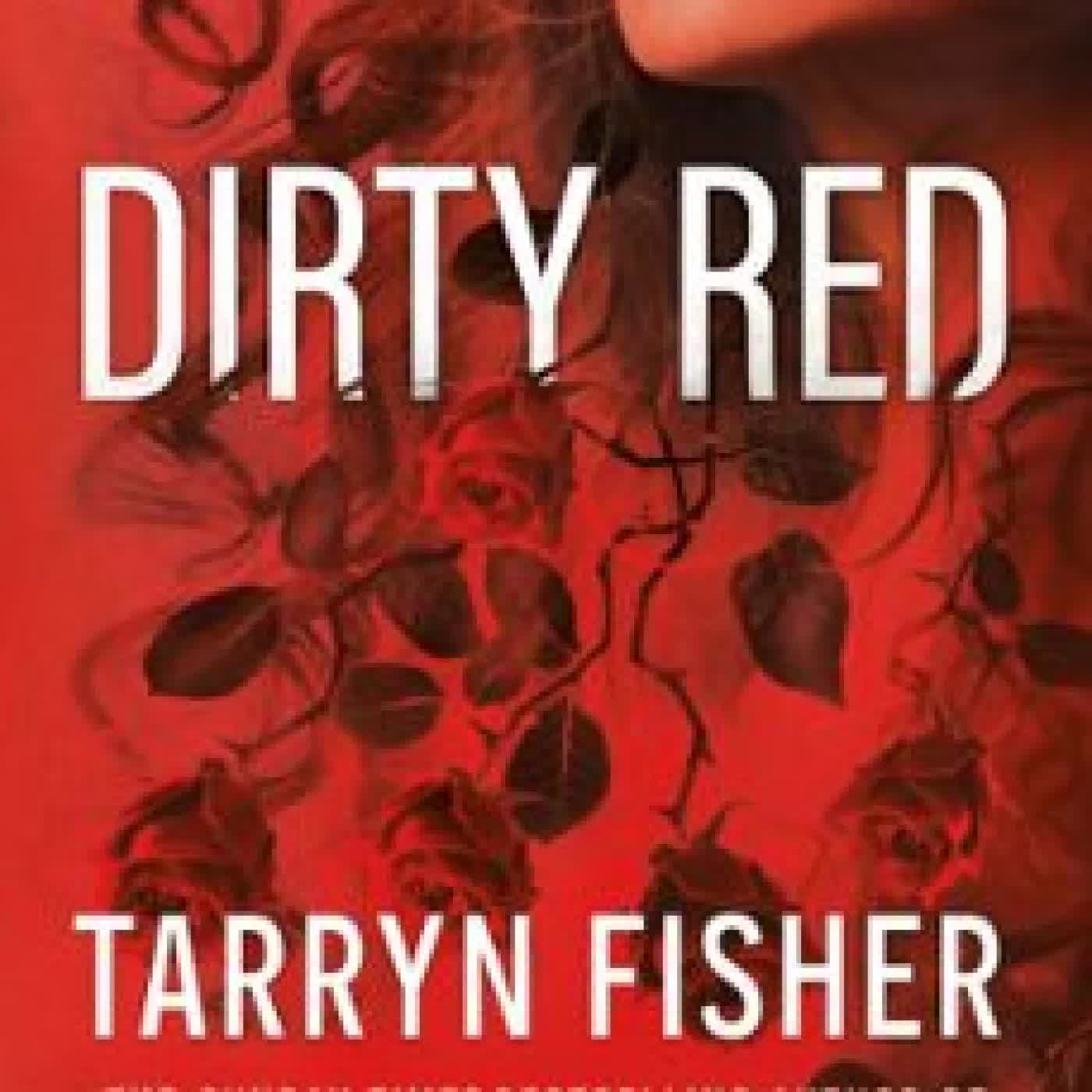 DIRTY RED Tarryn Fisher
