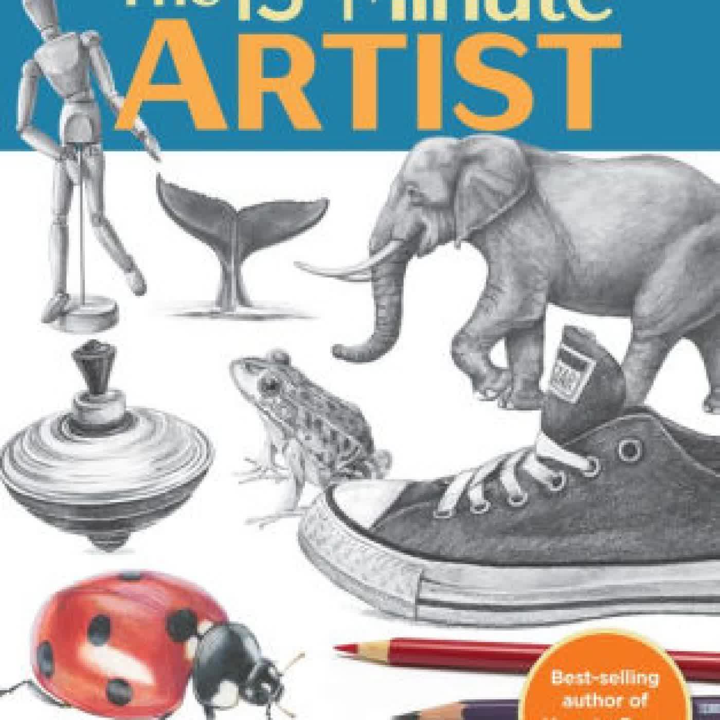 The 15-Minute Artist: The Quick and Easy Way to Draw Almost Anything by Catherine V. Holmes on Iphone New Format