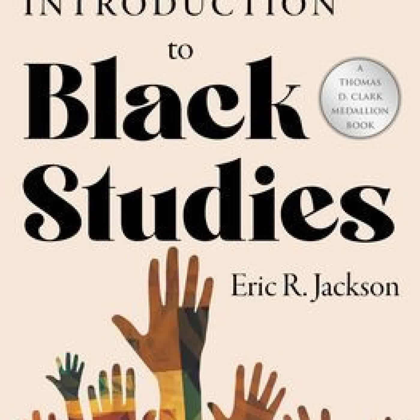 An Introduction to Black Studies by Eric R. Jackson on Iphone New Format