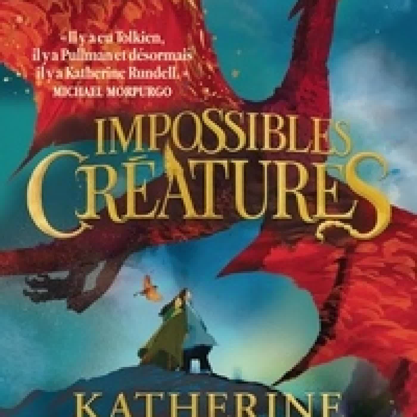 {téléchargement} Impossibles Créatures Tome 1