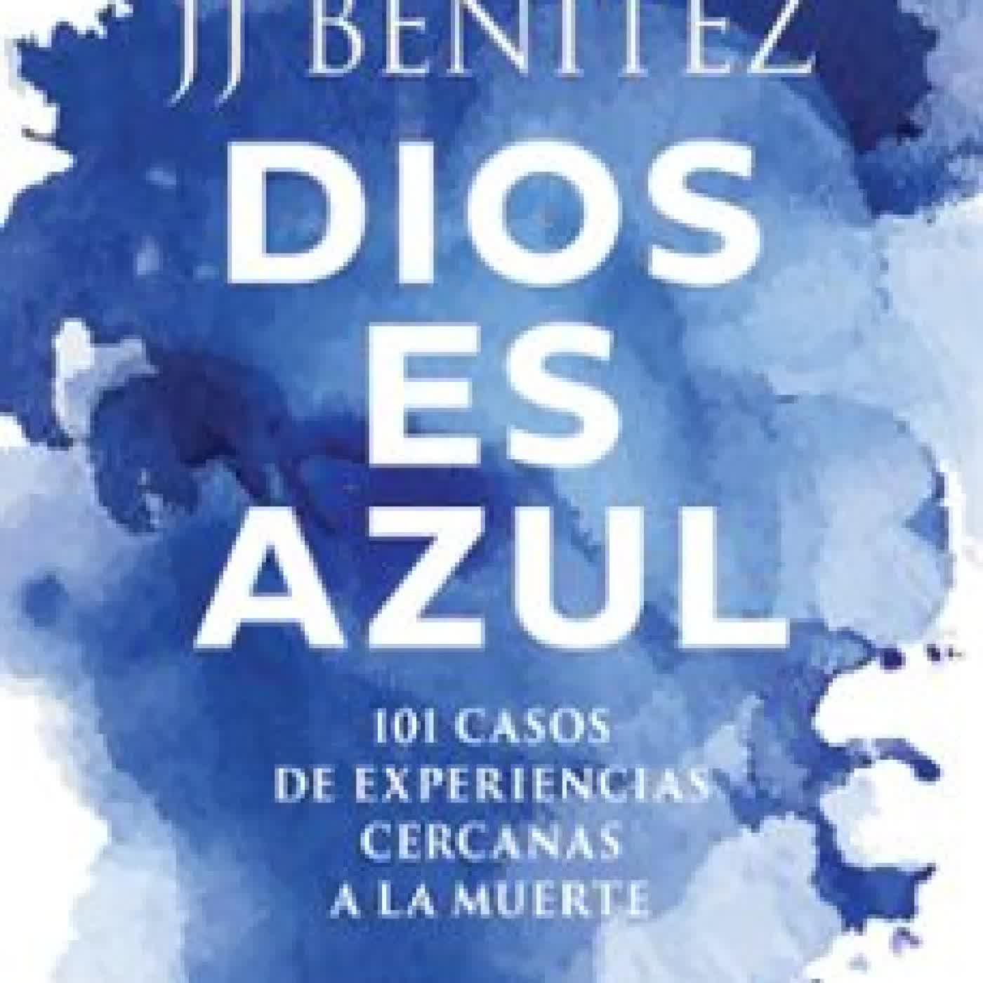 DIOS ES AZUL J. J. Benítez