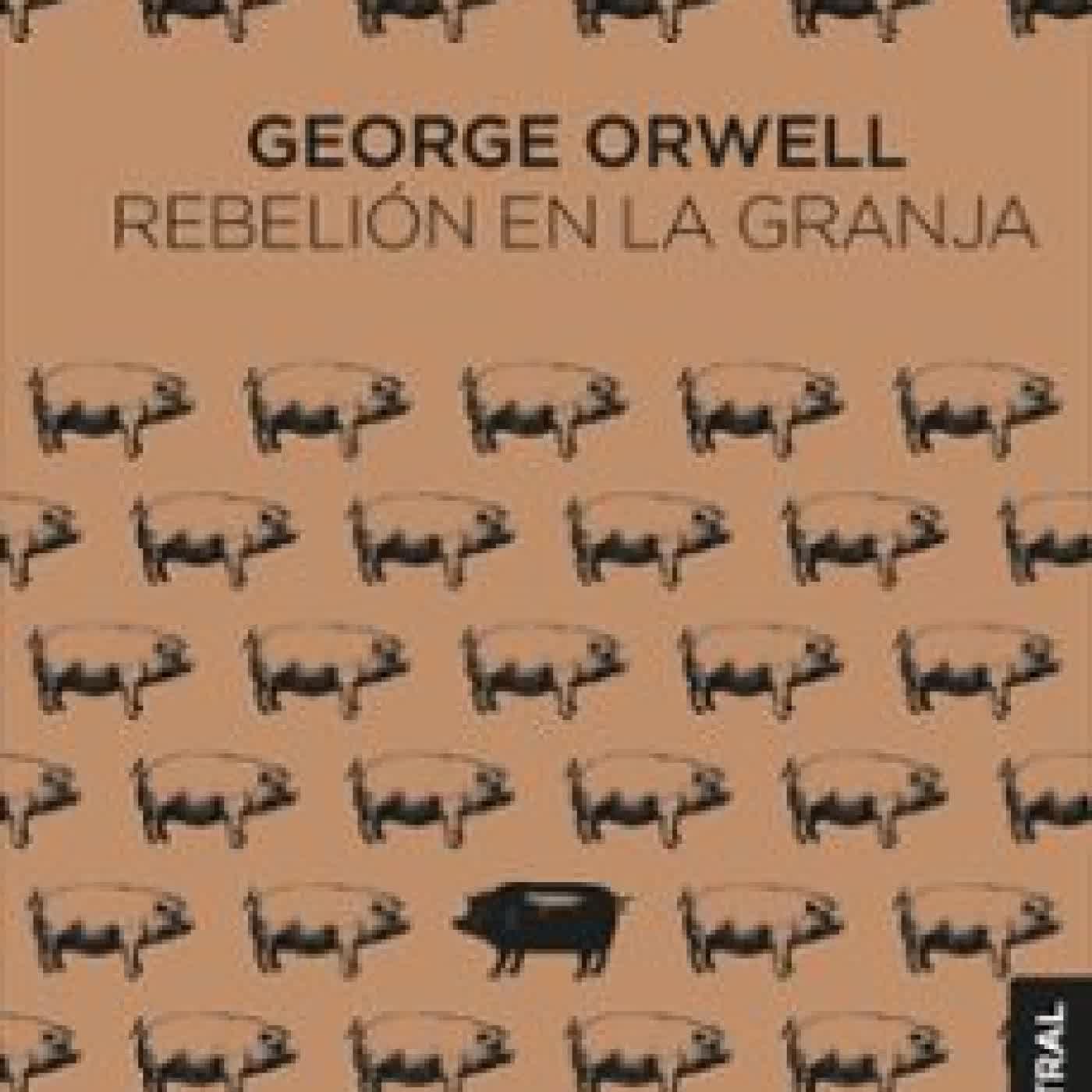 REBELIÓN EN LA GRANJA GEORGE ORWELL