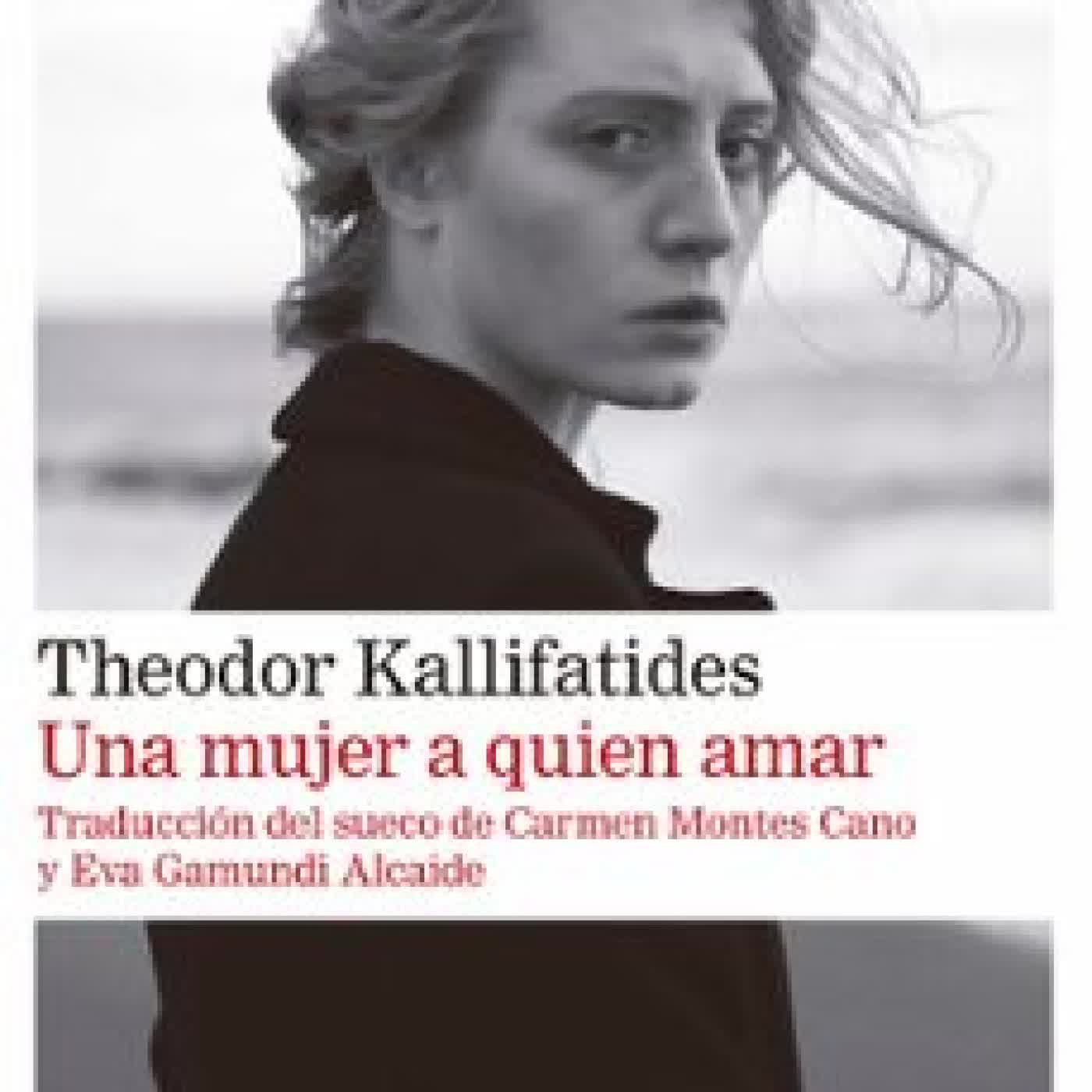 UNA MUJER A QUIEN AMAR Theodor Kallifatides