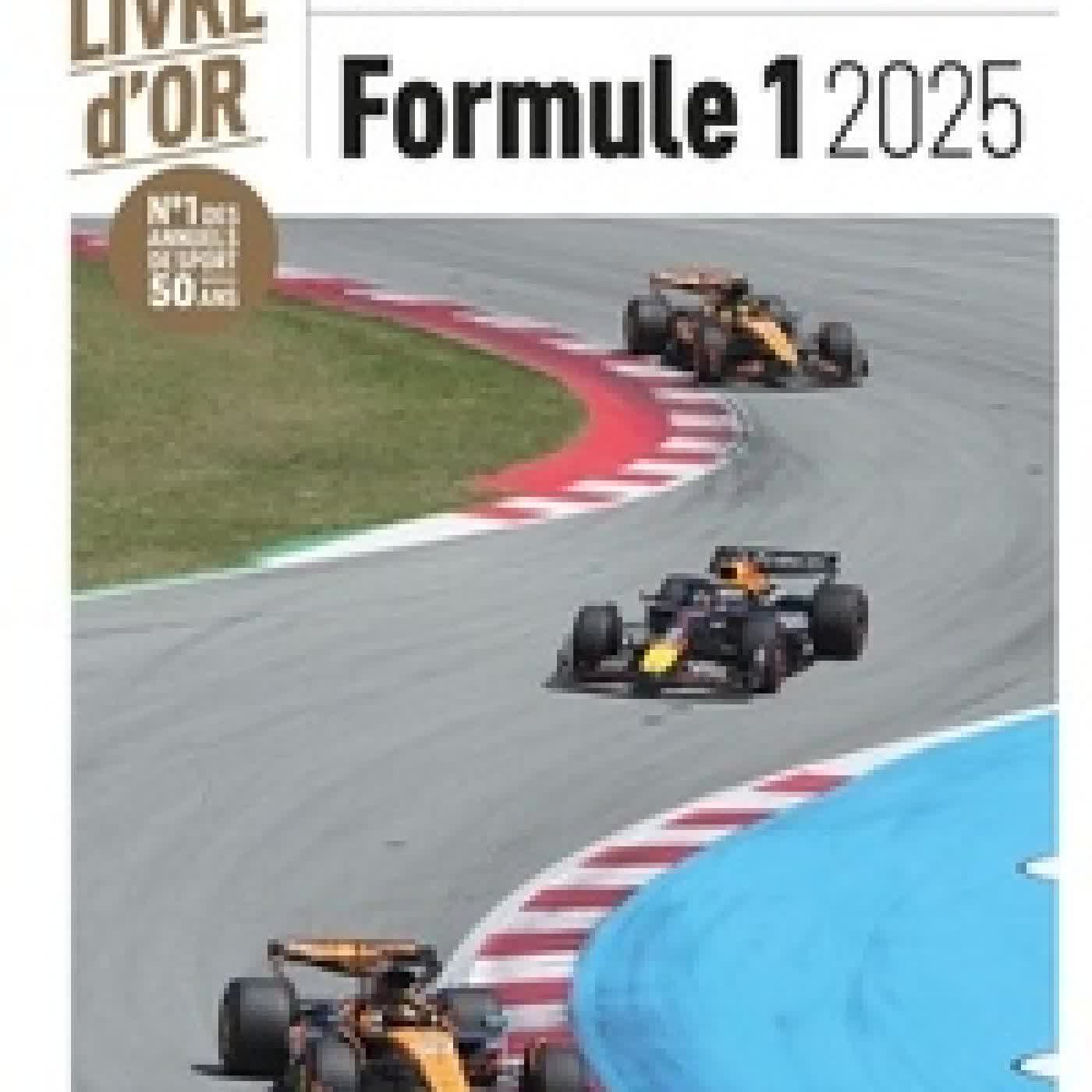 Télécharger Pdf Le Livre d'or Formule 1 Edition 2025