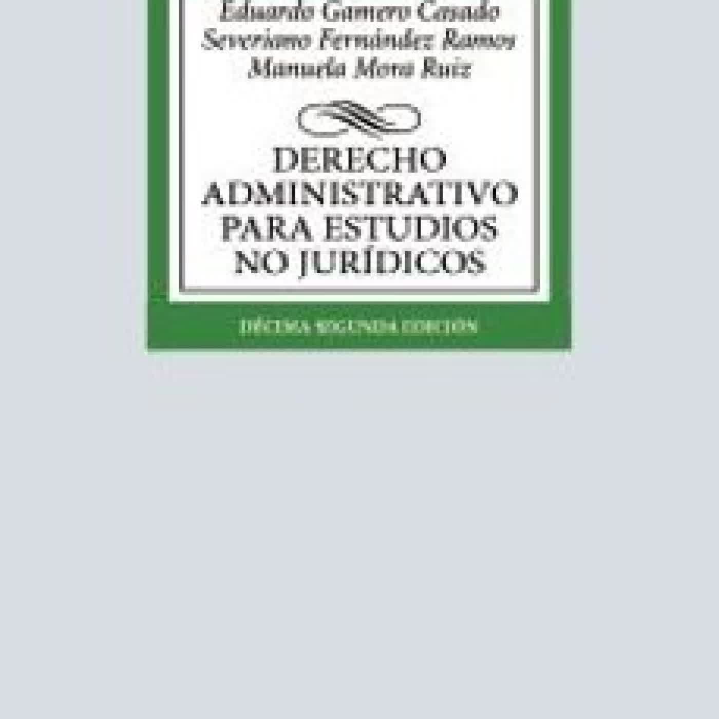 DERECHO ADMINISTRATIVO PARA ESTUDIOS NO JURÍDICOS (12ª ED.) Eduardo Gamero Casado, Severiano Fernández Ramos