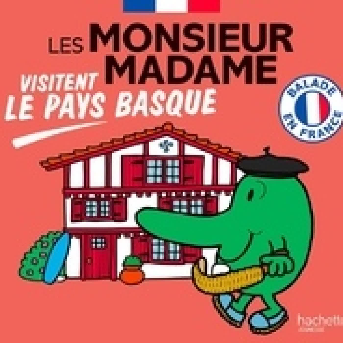 Lire en ligne : Les Monsieur Madame visitent le Pays basque