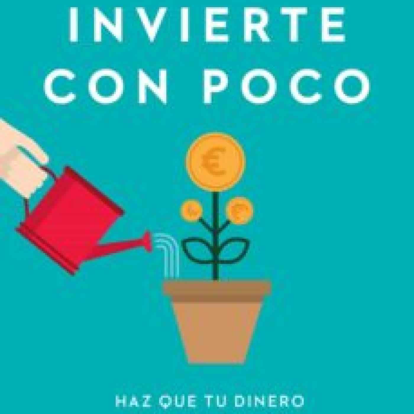 INVIERTE CON POCO: HAZ QUE TU DINERO CREZCA NATALIA DE SANTIAGO
