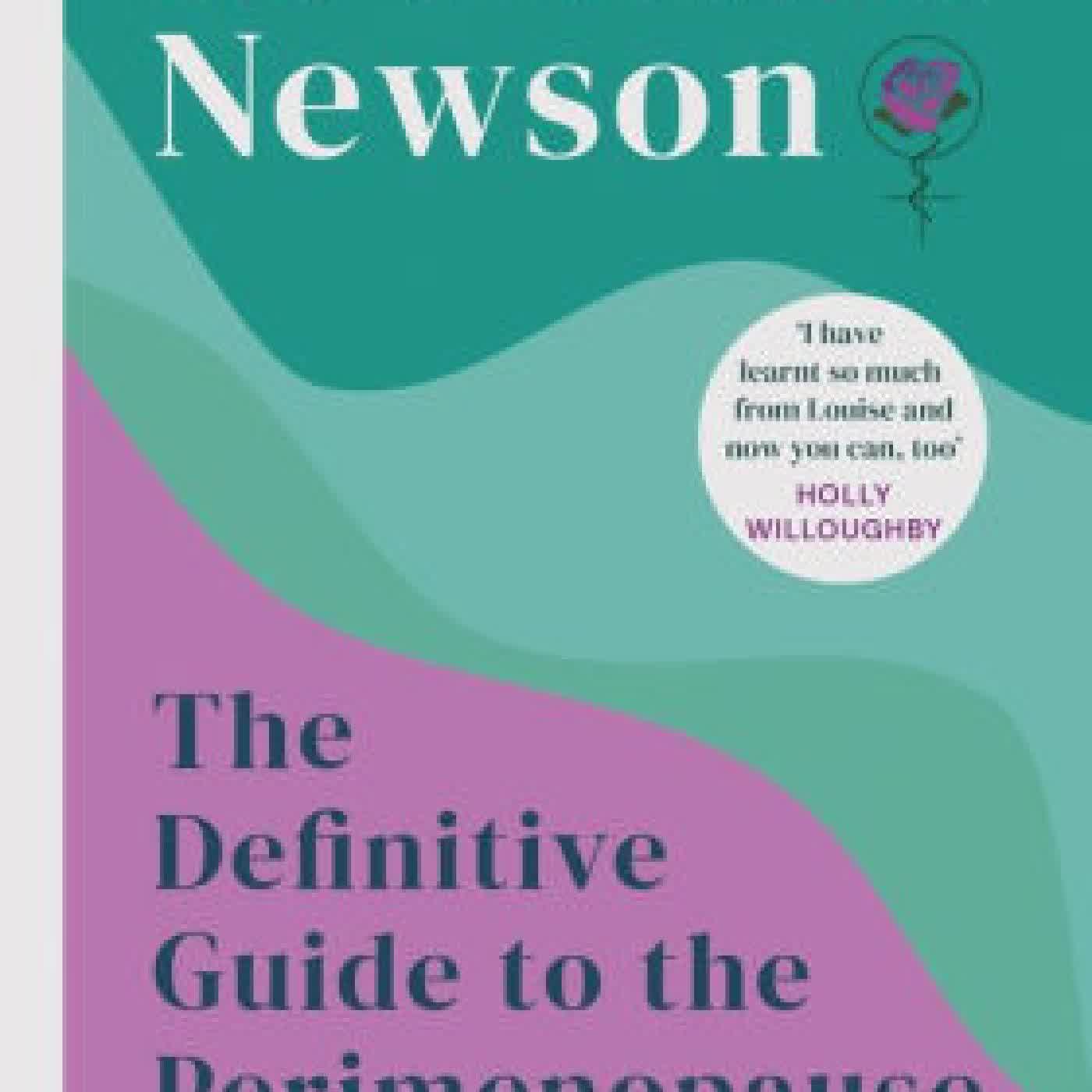 The Definitive Guide to the Perimenopause and Menopause by Louise Newson on Iphone New Format