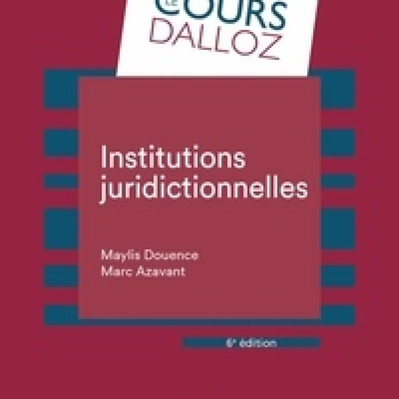 Lire en ligne : Institutions juridictionnelles6e édition