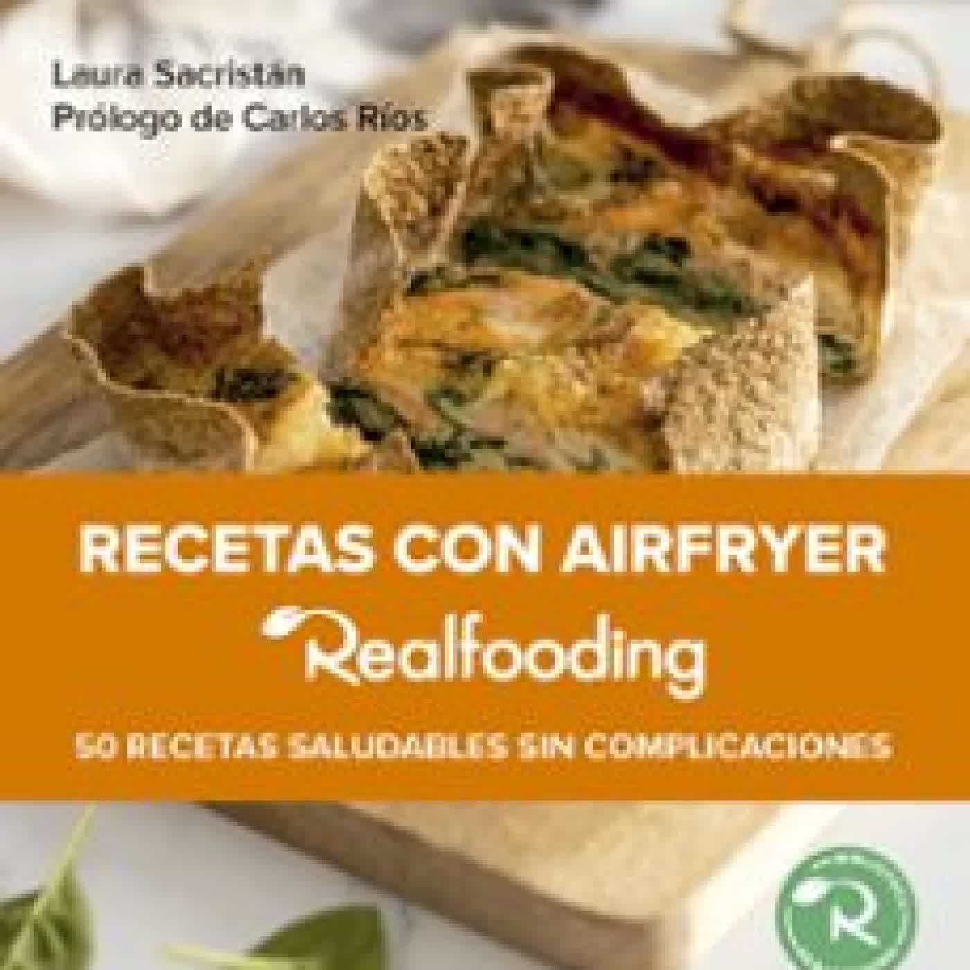 RECETAS CON AIRFRYER REALFOODING LAURA SACRISTAN