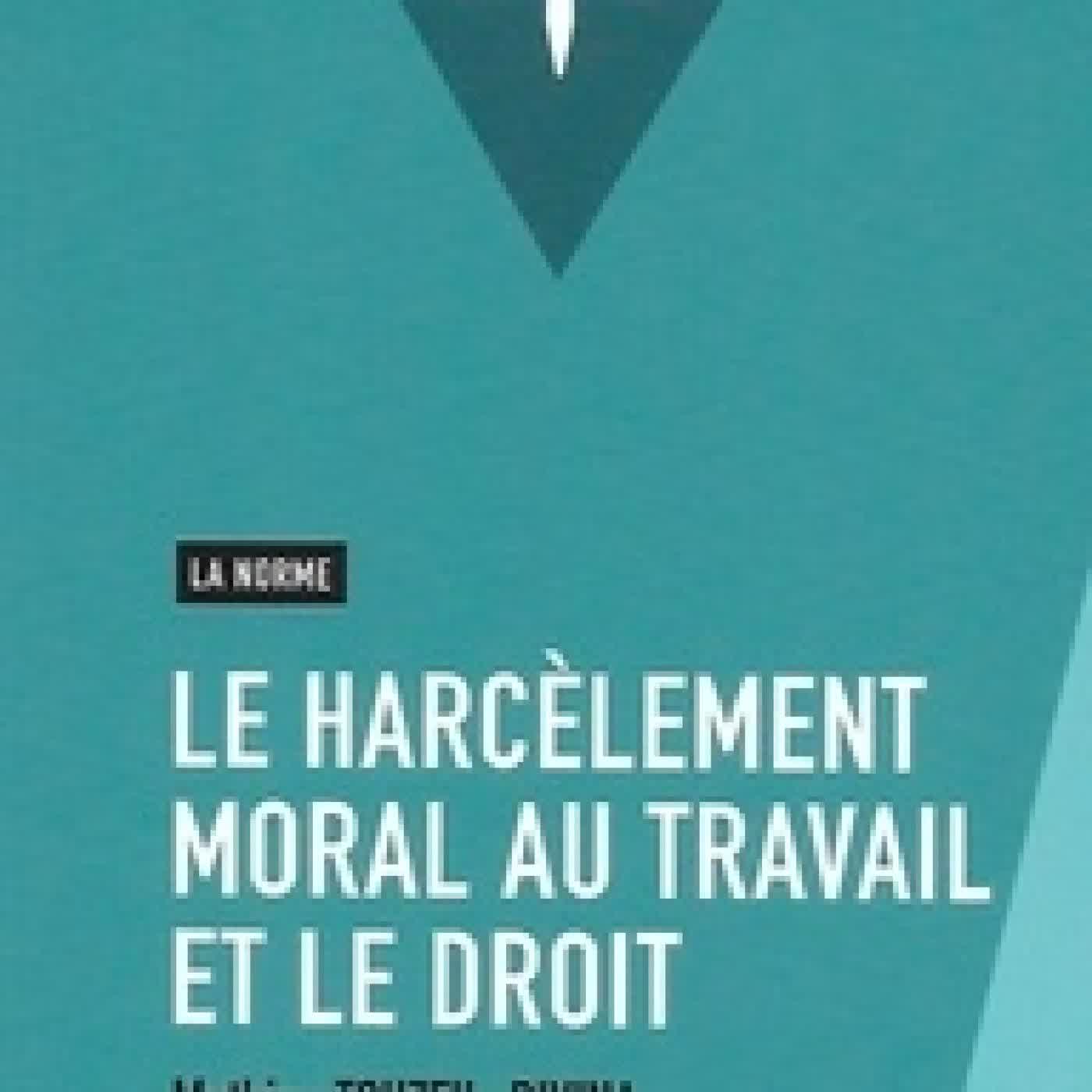 Télécharger Pdf Le harcèlement moral au travail et le droit