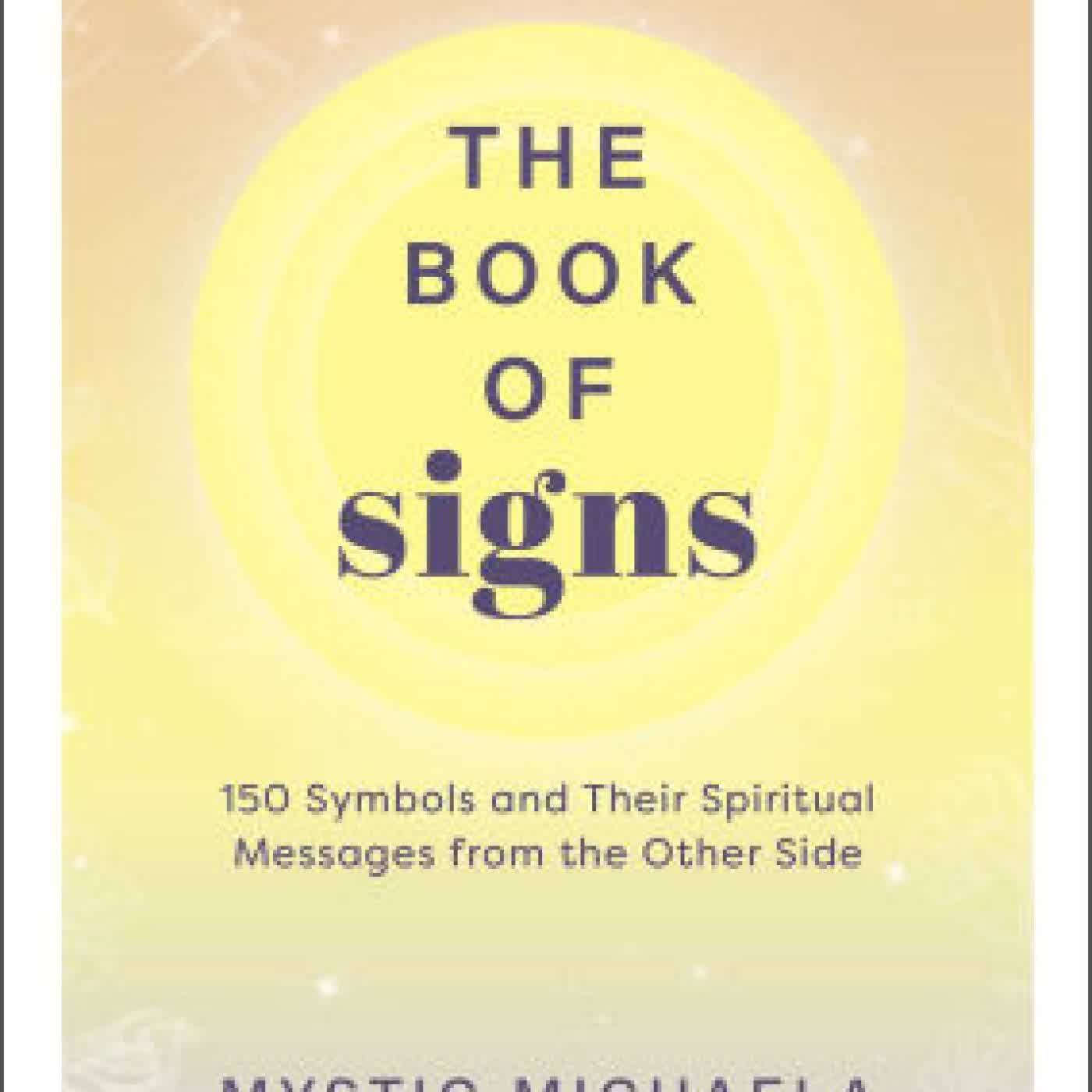 The Book of Signs: 150 Symbols and Their Spiritual Messages from the Other Side by Mystic Michaela on Iphone New Format