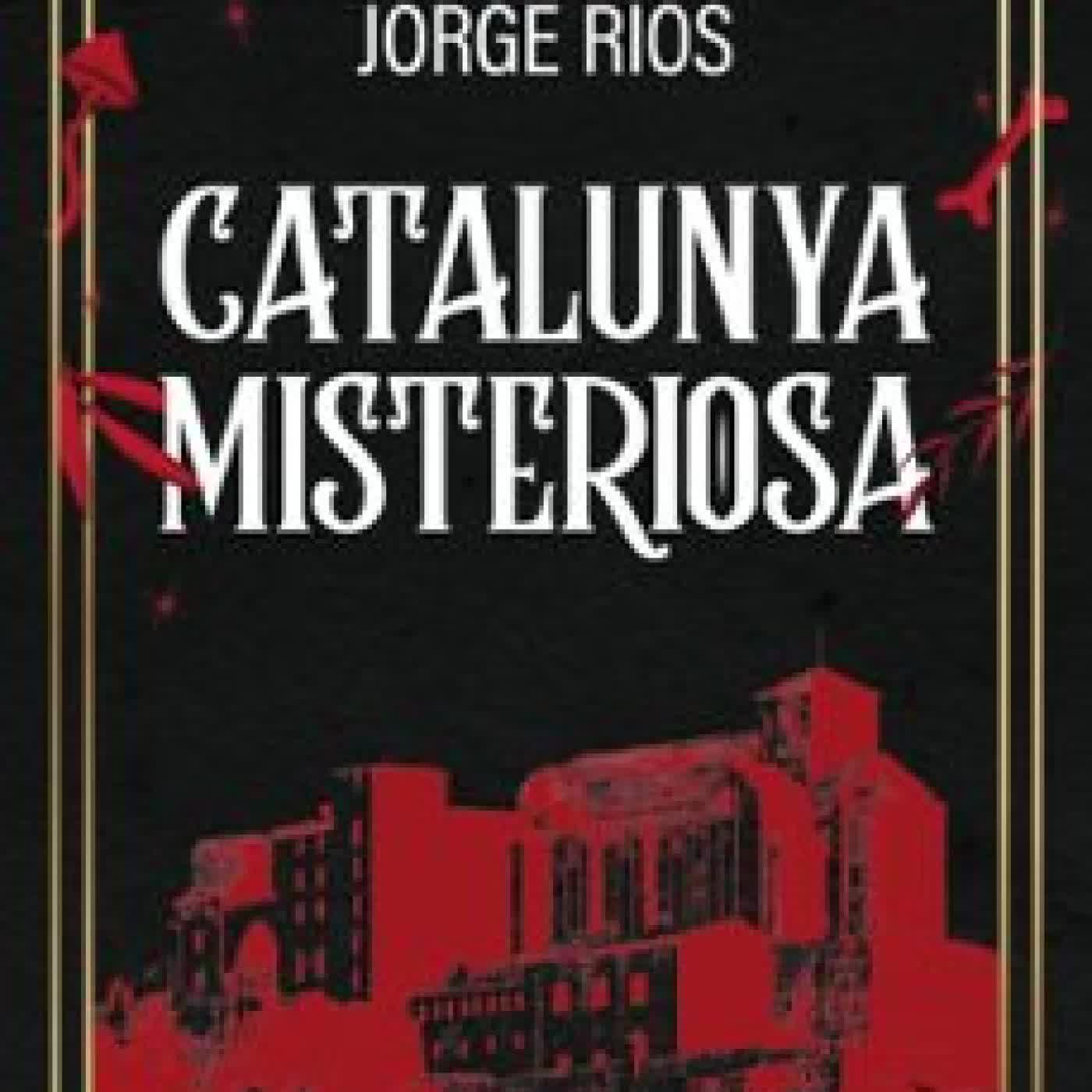 CATALUNYA MISTERIOSA JORDI RÍOS