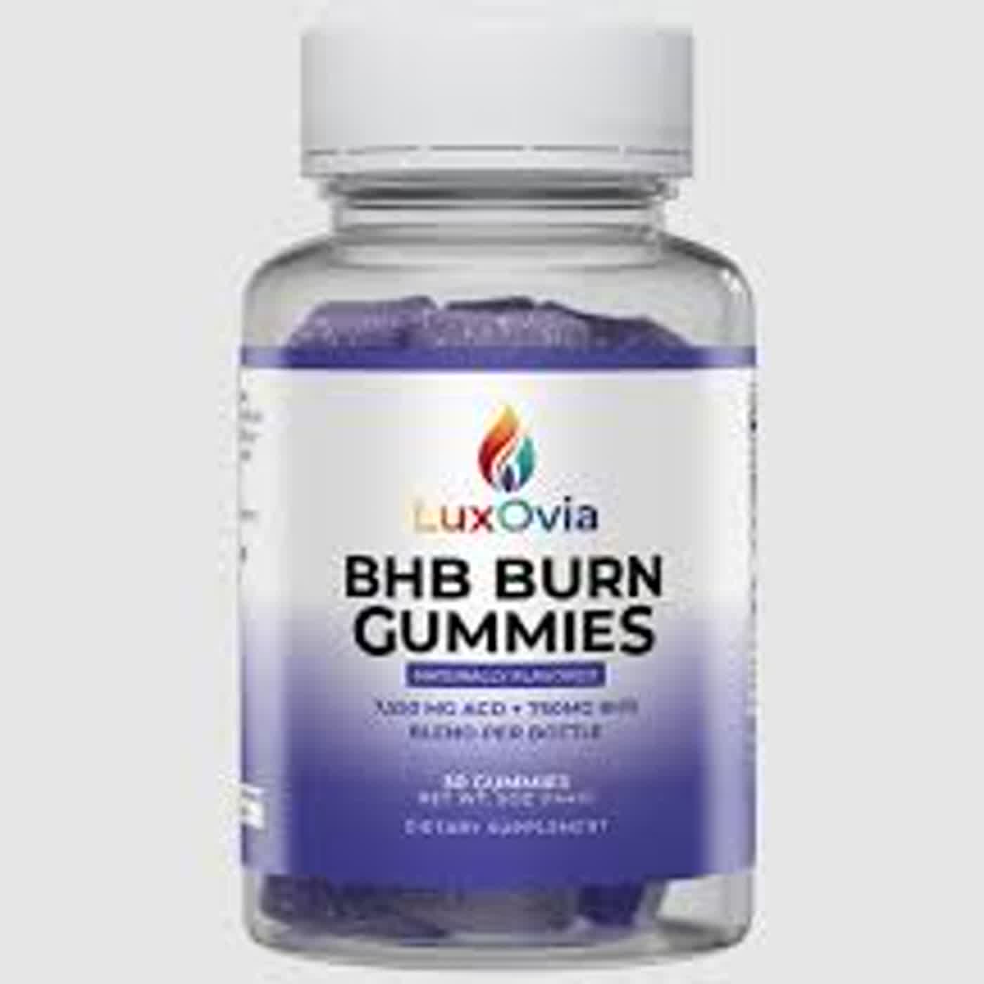 Luxovia BHB Burn Gummies Shocking Side Effects Reveals Must Read Before Buy!