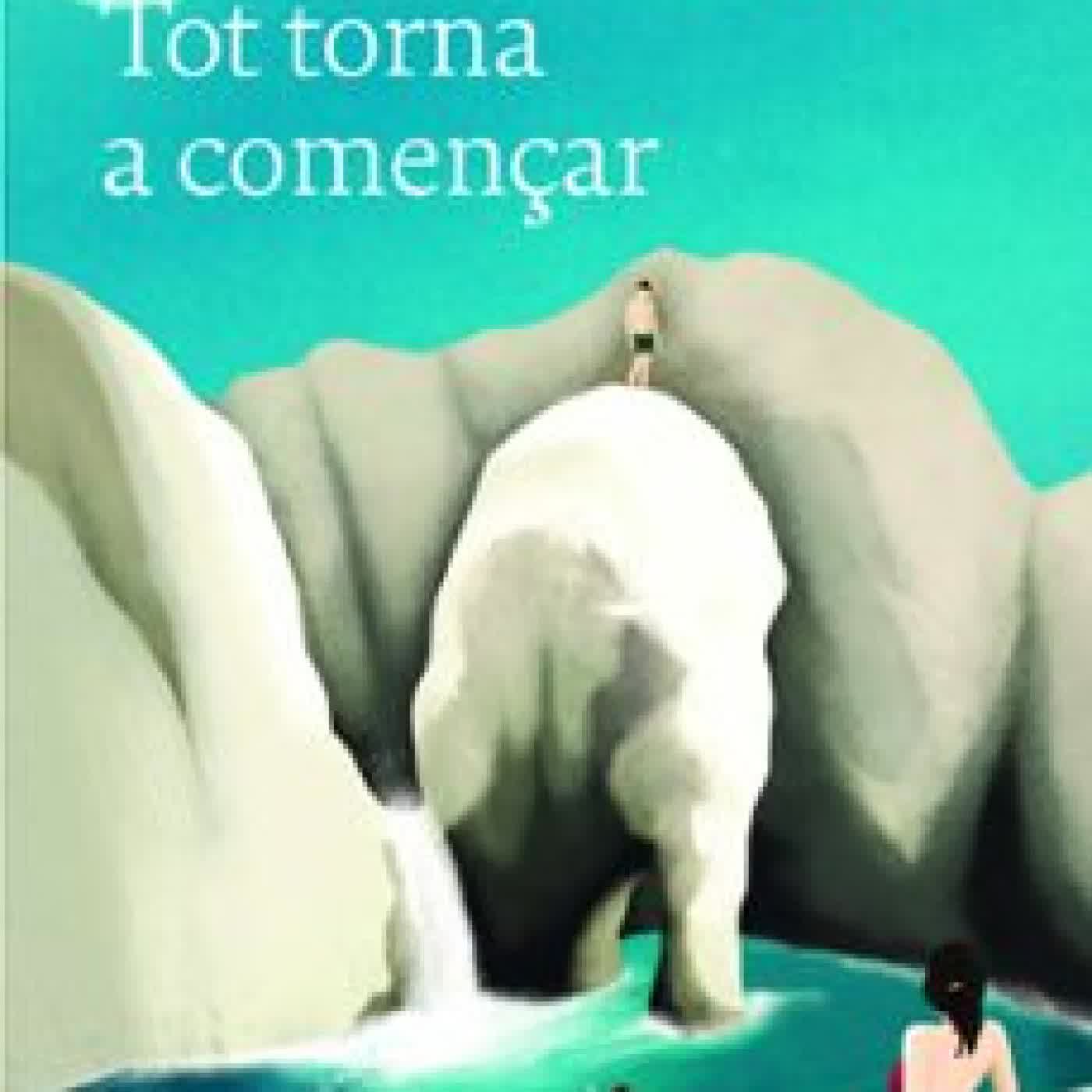 TOT TORNA A COMENÇAR Maria Sellas Palat