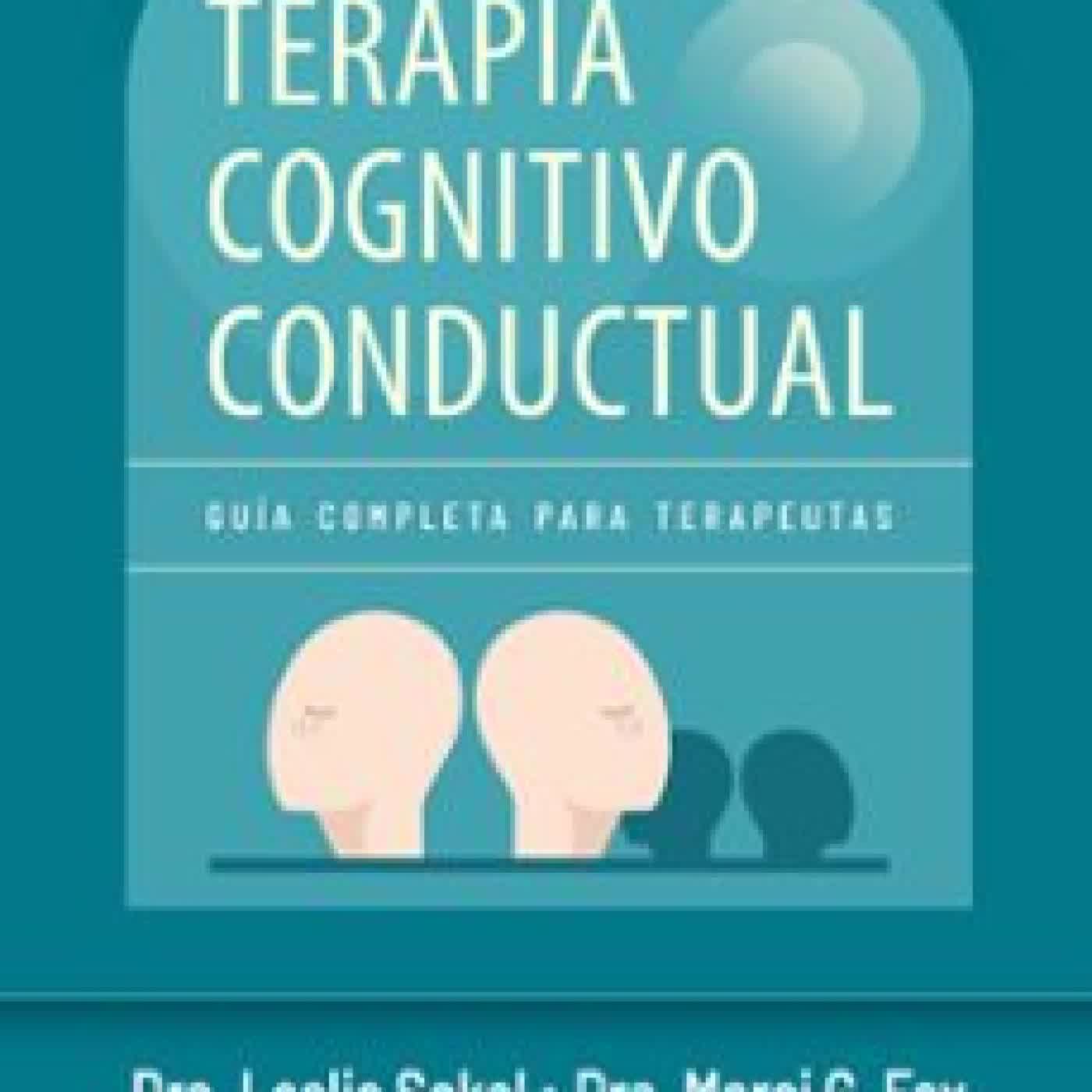 TERAPIA COGNITIVO CONDUCTUAL DRA. LESLIE SOKOL, DRA. MARCI FOX
