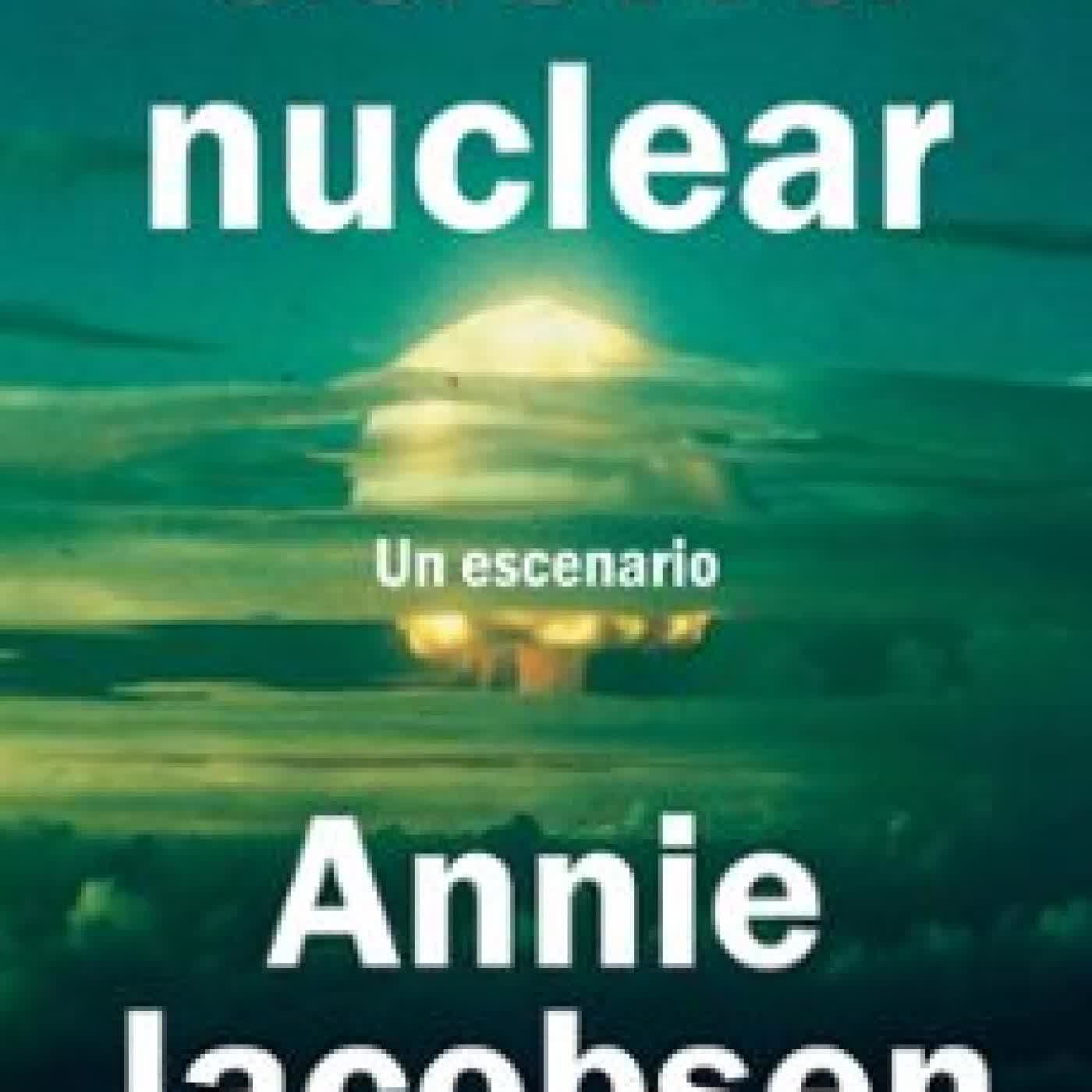 GUERRA NUCLEAR ANNIE JACOBSEN