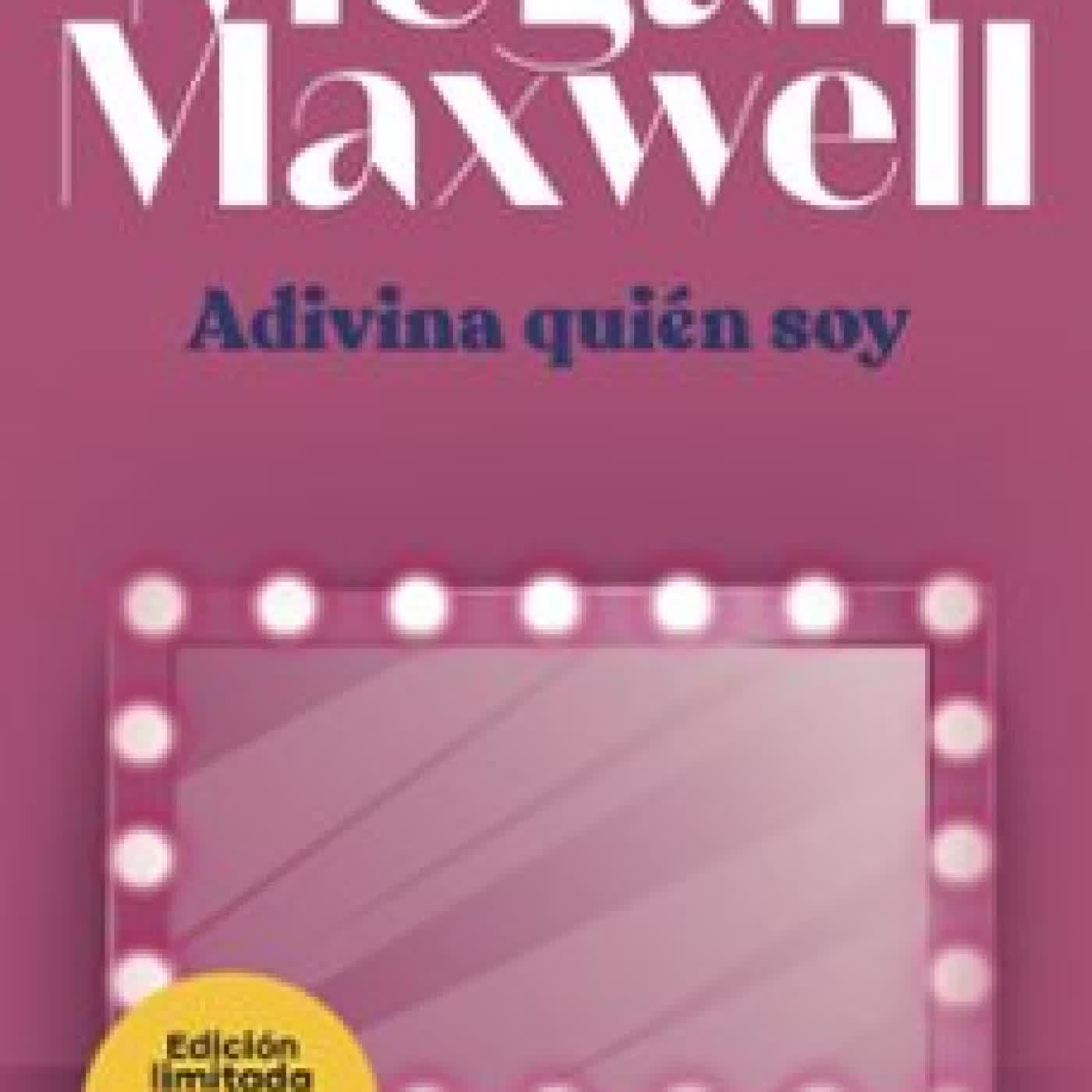 ADIVINA QUIEN SOY Megan Maxwell