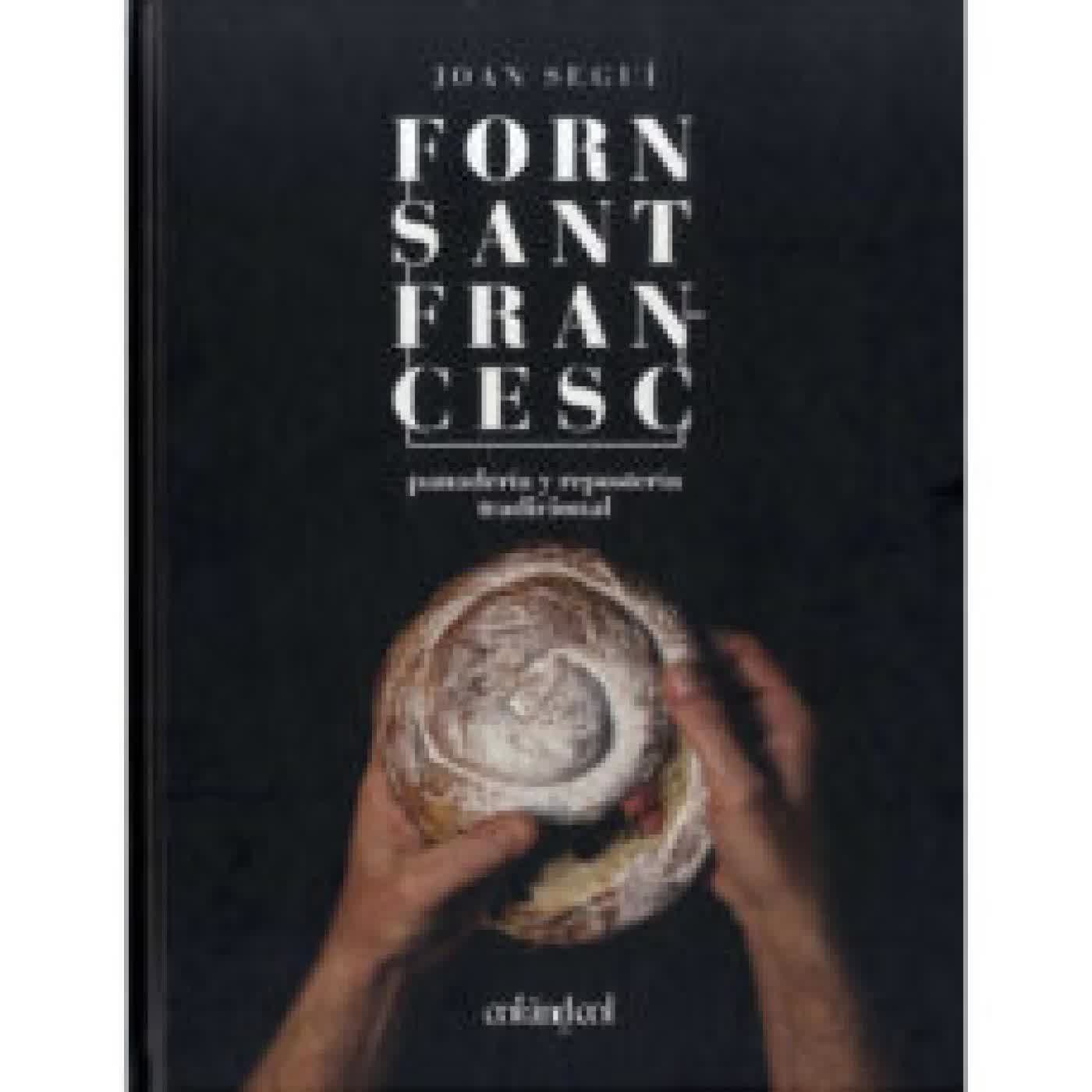 FORN SANT FRANCESC. PANADERÍA Y REPOSTERÍA TRADICIONAL JOAN SEGUI FELIPE
