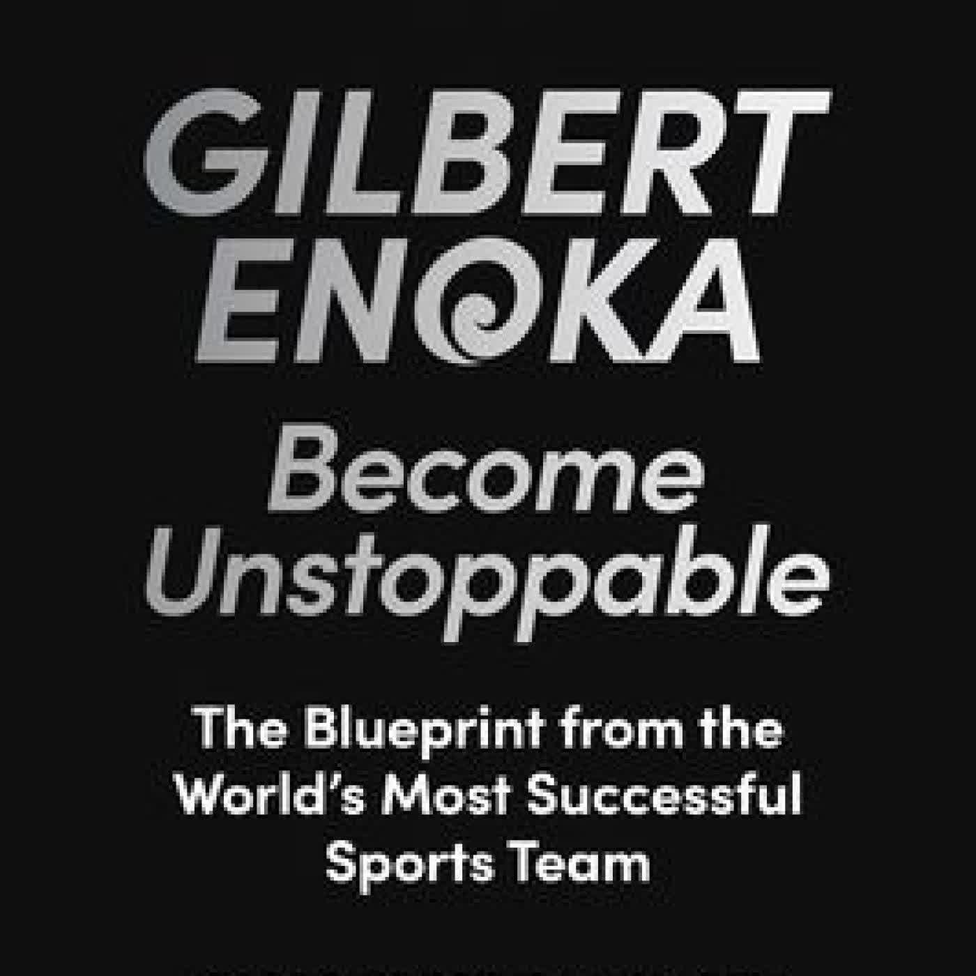 Read online: Become Unstoppable: The All Blacks Blueprint for High Performance by Gilbert Enoka
