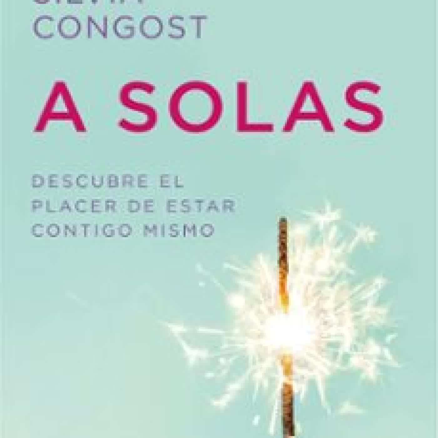 A SOLAS. NUEVA EDICIÓN AMPLIADA Silvia Congost