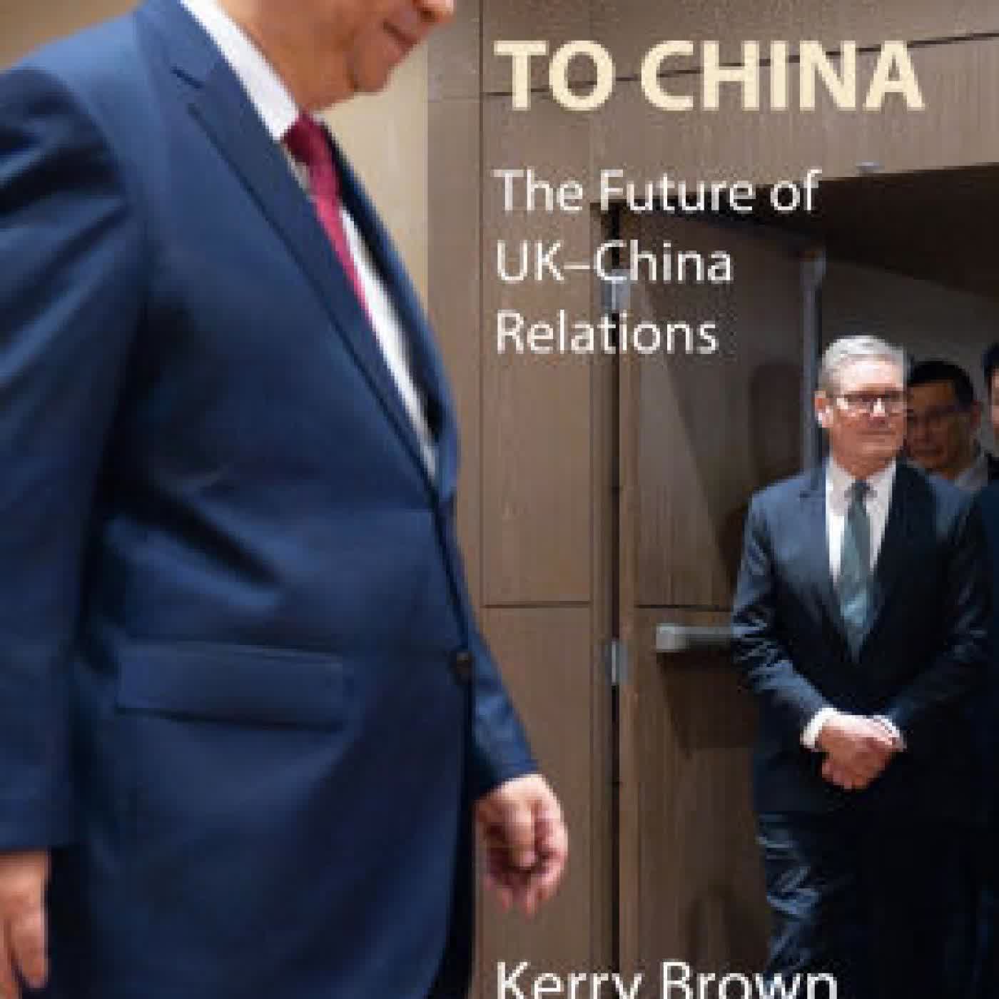 Read online: Talking to China: The Future of UK-China Relations by Kerry Brown