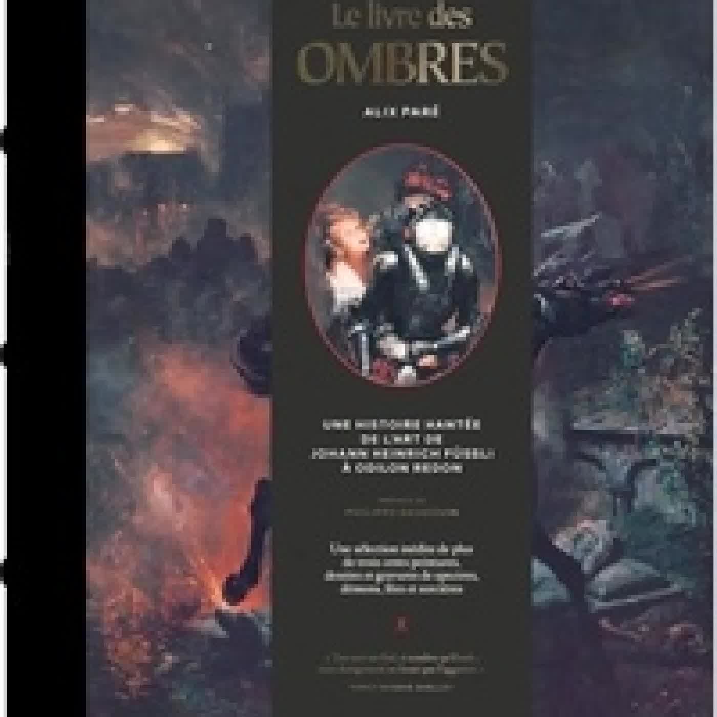 {téléchargement} Le livre des Ombres - Une histoire hantée de l'art de Johann Heinrich Füssli à Odilon Redon