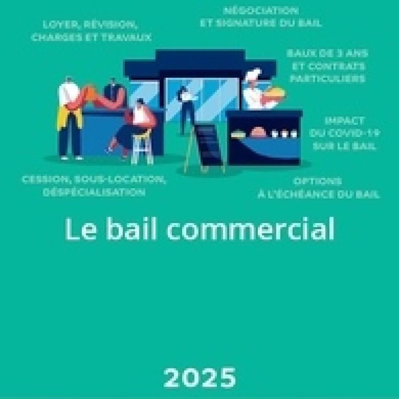 Lire en ligne : Le bail commercial Edition 2025