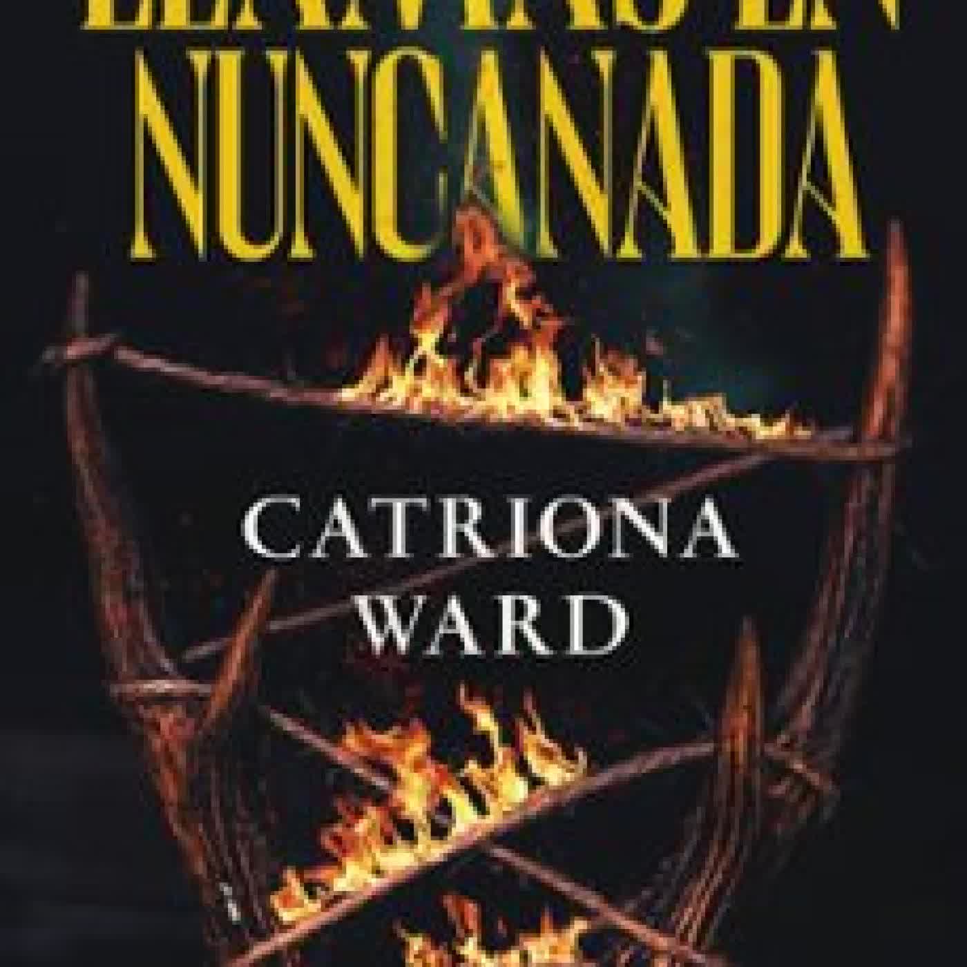 LLAMAS EN NUNCANADA Catriona Ward