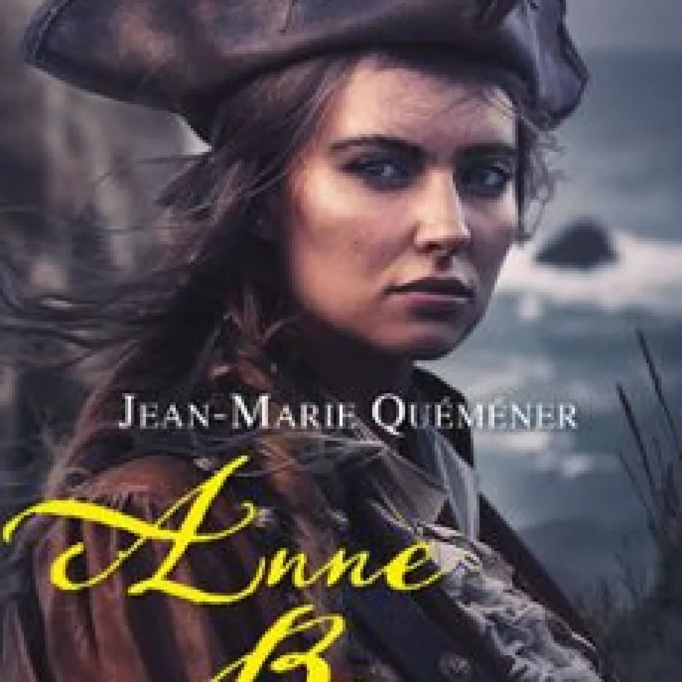 ANNE BONNY - TOME 1 : L'ÂME PIRATE JEAN-MARIE QUÉMÉNER