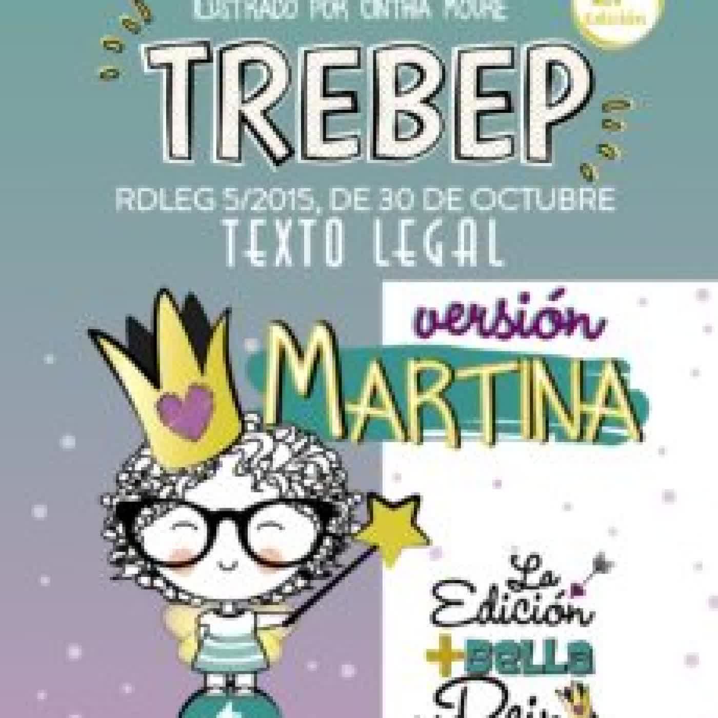 TREBEP VERSION MARTINA: RDLEG 5/2015, DE 30 DE OCTUBRE. TEXTO LEGAL (2ª ED.) VICENTE VALERA