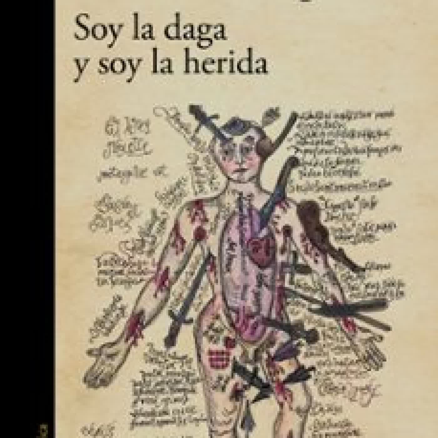 SOY LA DAGA Y SOY LA HERIDA Laura Restrepo