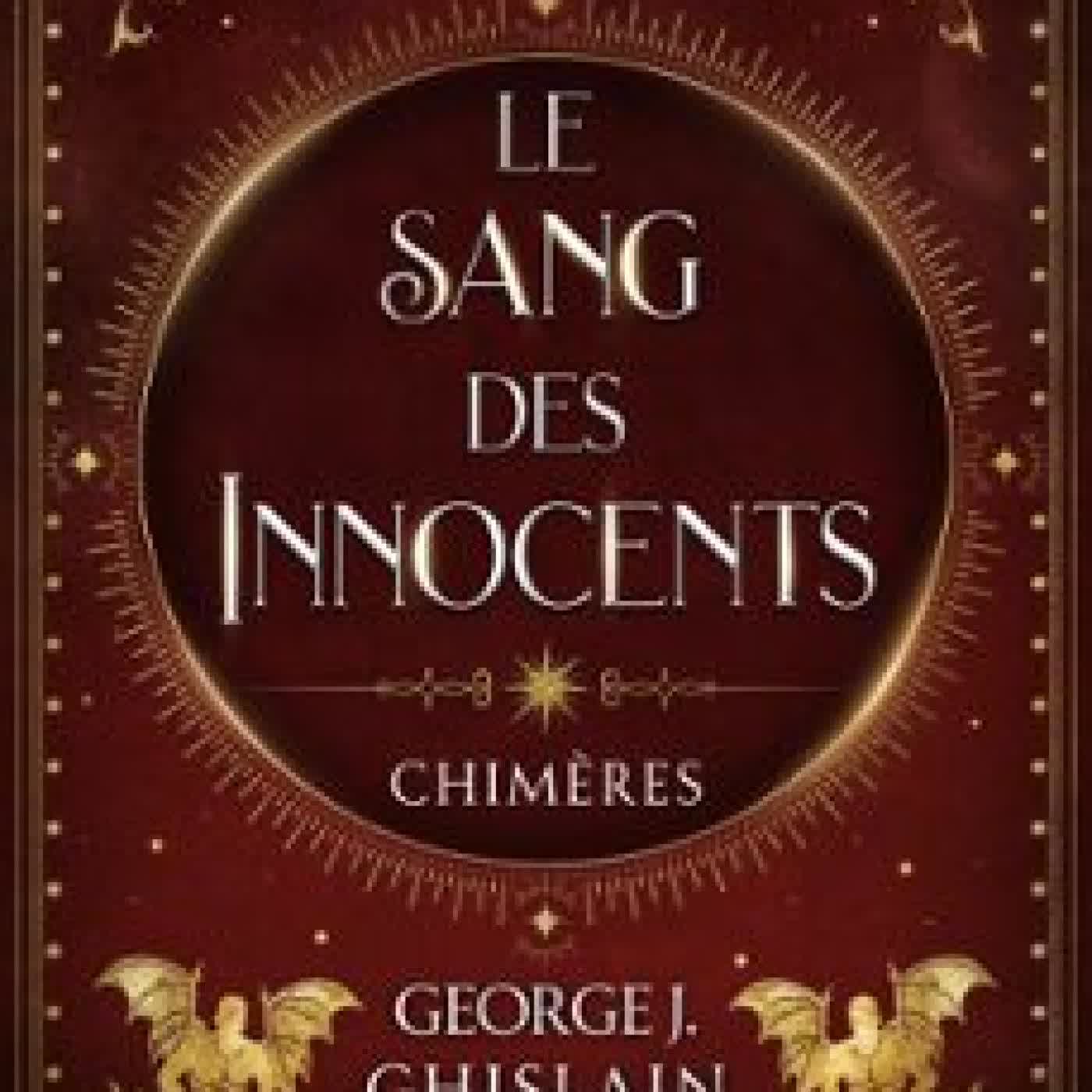 LE SANG DES INNOCENTS GEORGE J. GHISLAIN