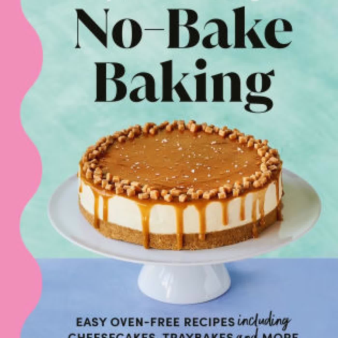 Fitwaffle's No-Bake Baking: Easy oven-free recipes including cheesecakes, traybakes and more by Eloise Head on Iphone New Format