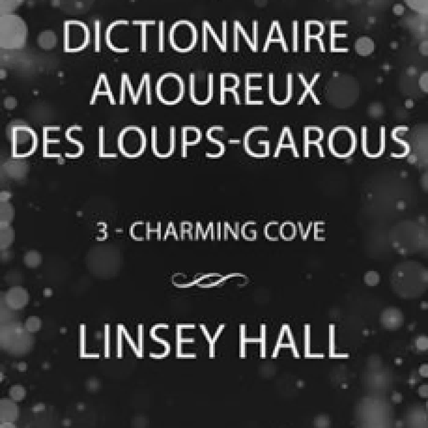 DICTIONNAIRE AMOUREUX DES LOUPS-GAROUS LINSEY HALL