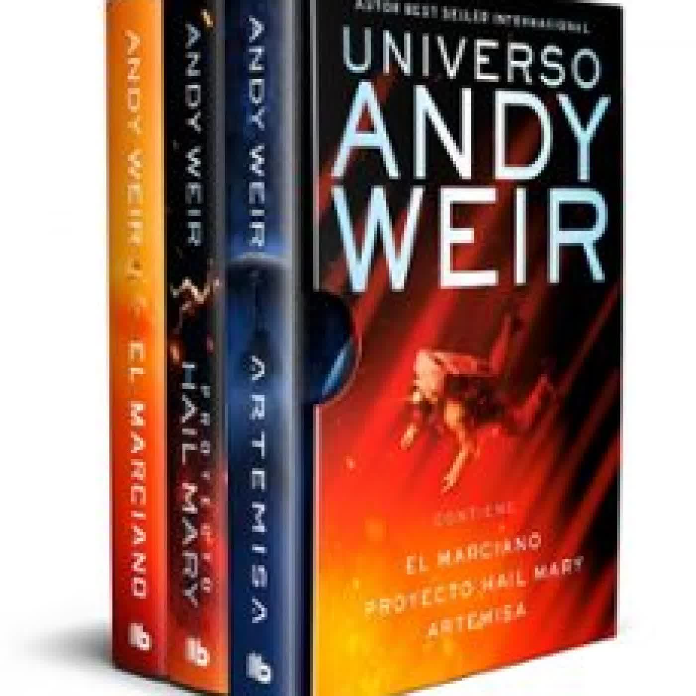 UNIVERSO ANDY WEIR (EDICIÓN ESTUCHE CON: EL MARCIANO; PROYECTO HAIL MARY; ARTEMISA) Andy Weir