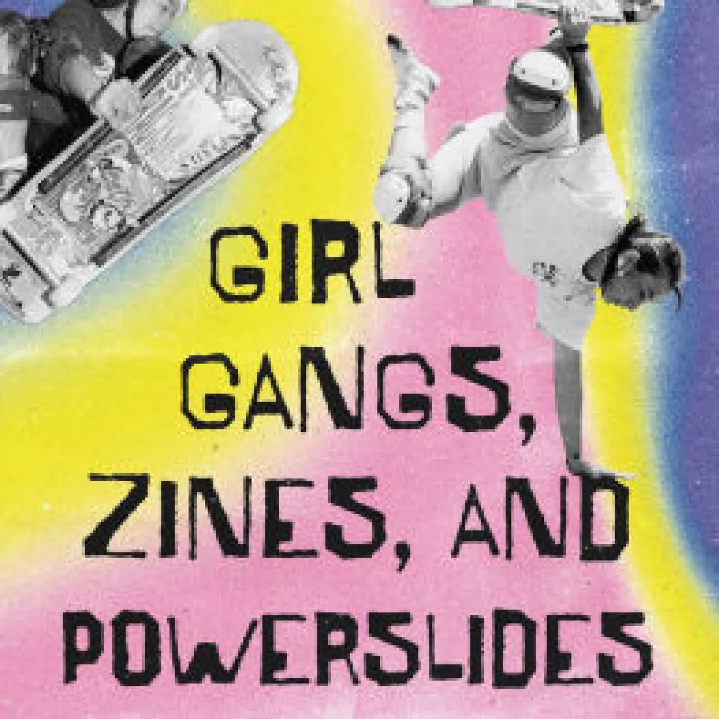 Girl Gangs, Zines, and Powerslides: A History of Badass Women Skateboarders by Natalie Porter on Iphone New Format